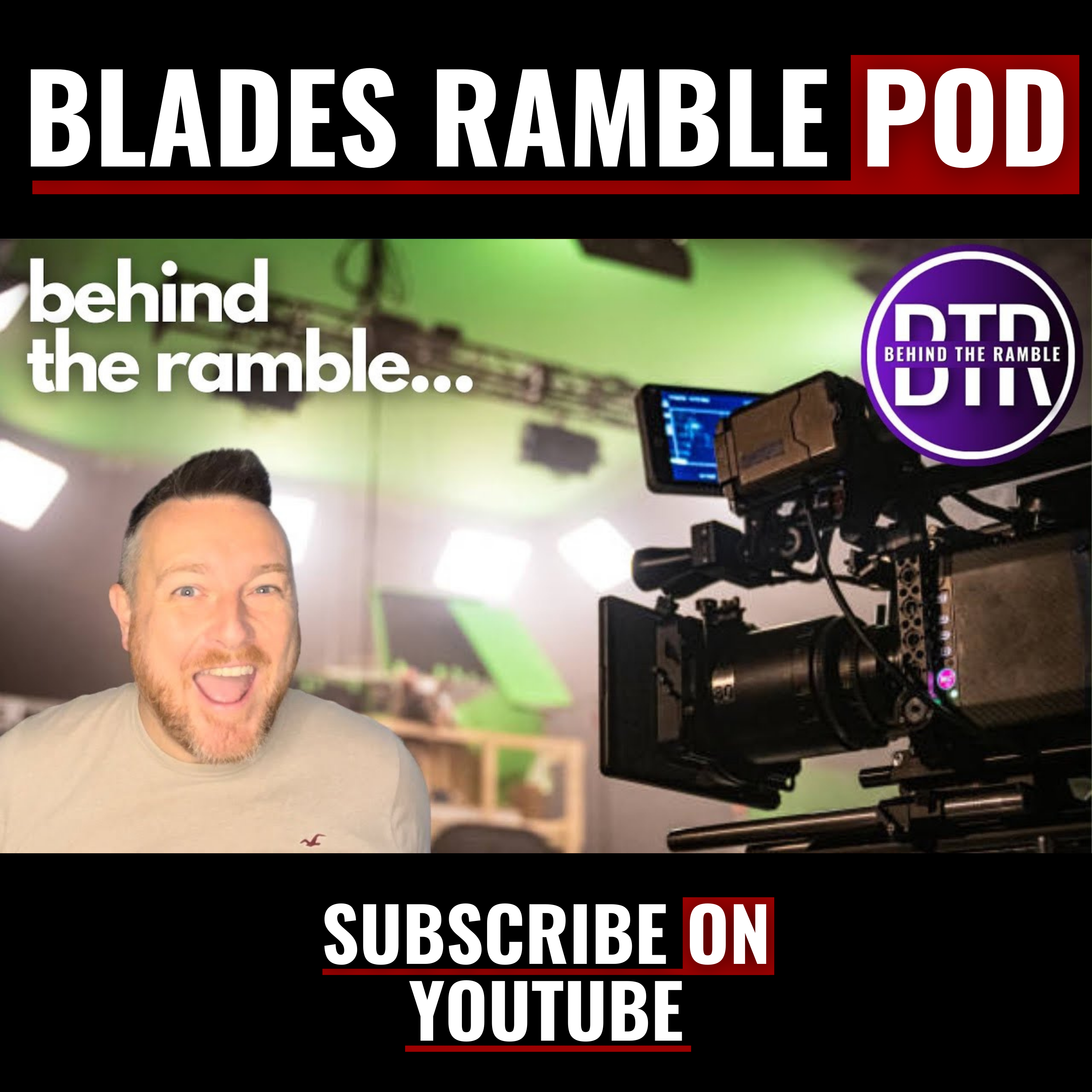 BTR: Welcome to BEHIND THE RAMBLE!!
