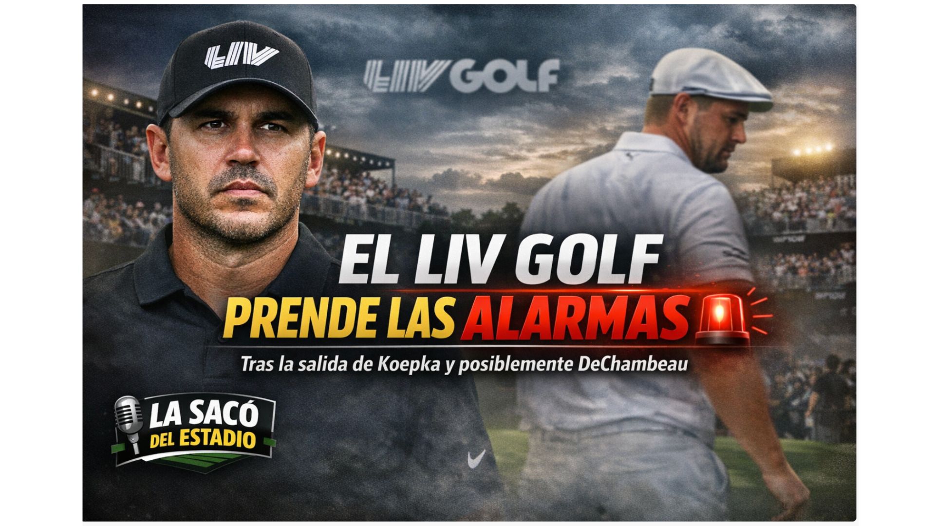 El LIV Golf prende las alarmas 🚨 con la salida de Koepka ⛳️ episode artwork