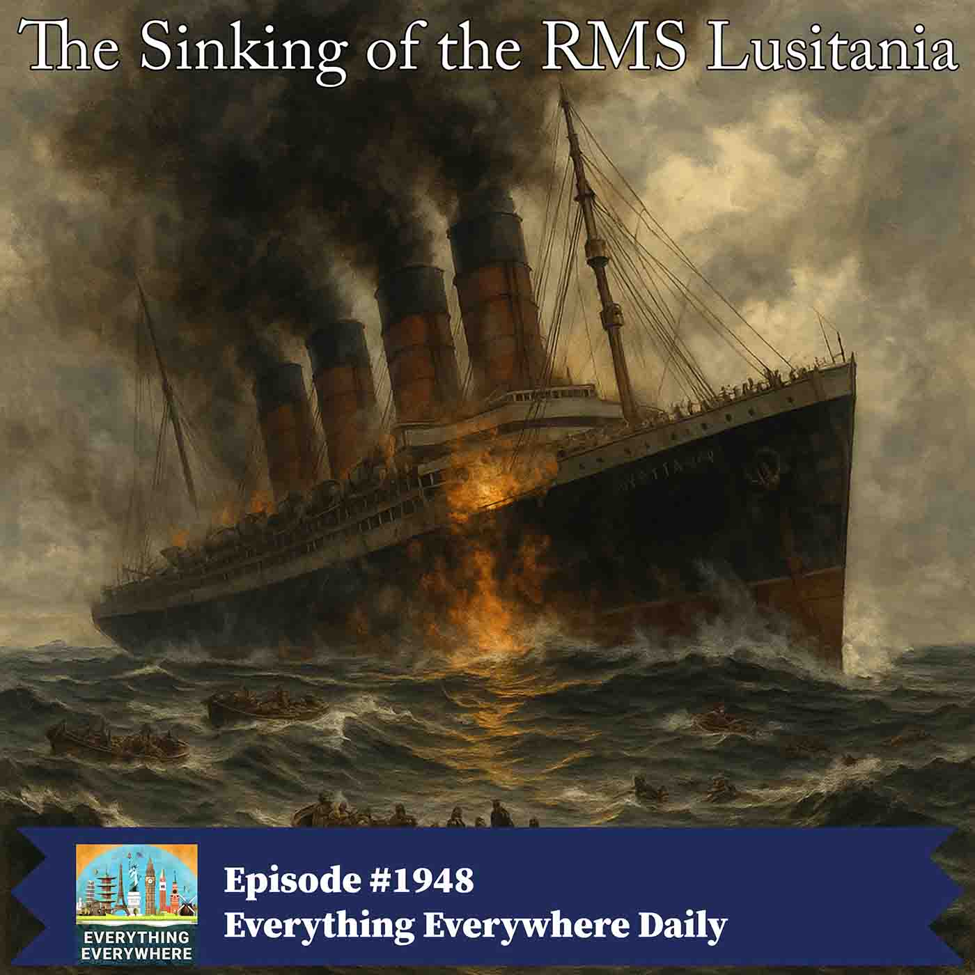 The Sinking of the Lusitania