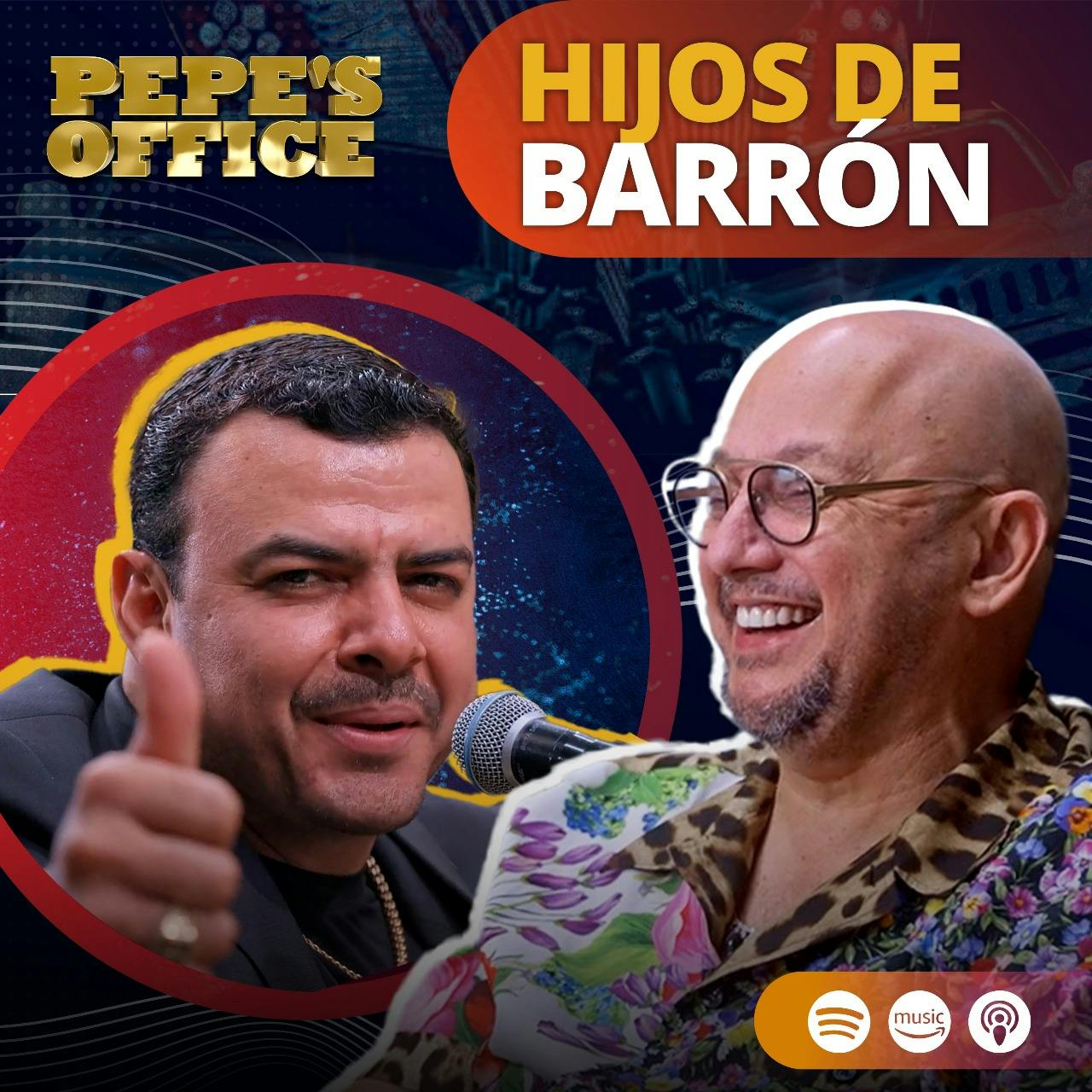 Hijos de Barron: PENSÉ EN NO VOLVER A CANTAR | Pepe's Office