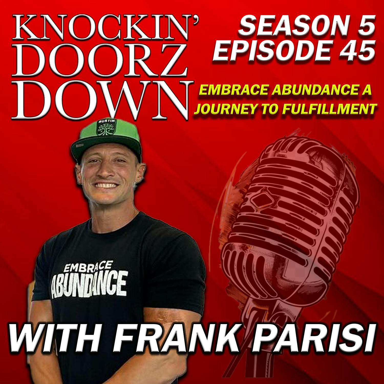 Frank Parisi Reveals The Secret To Living An Abundant Life! Frank Parisi Reveals The Secret To Living An Abundant Life!