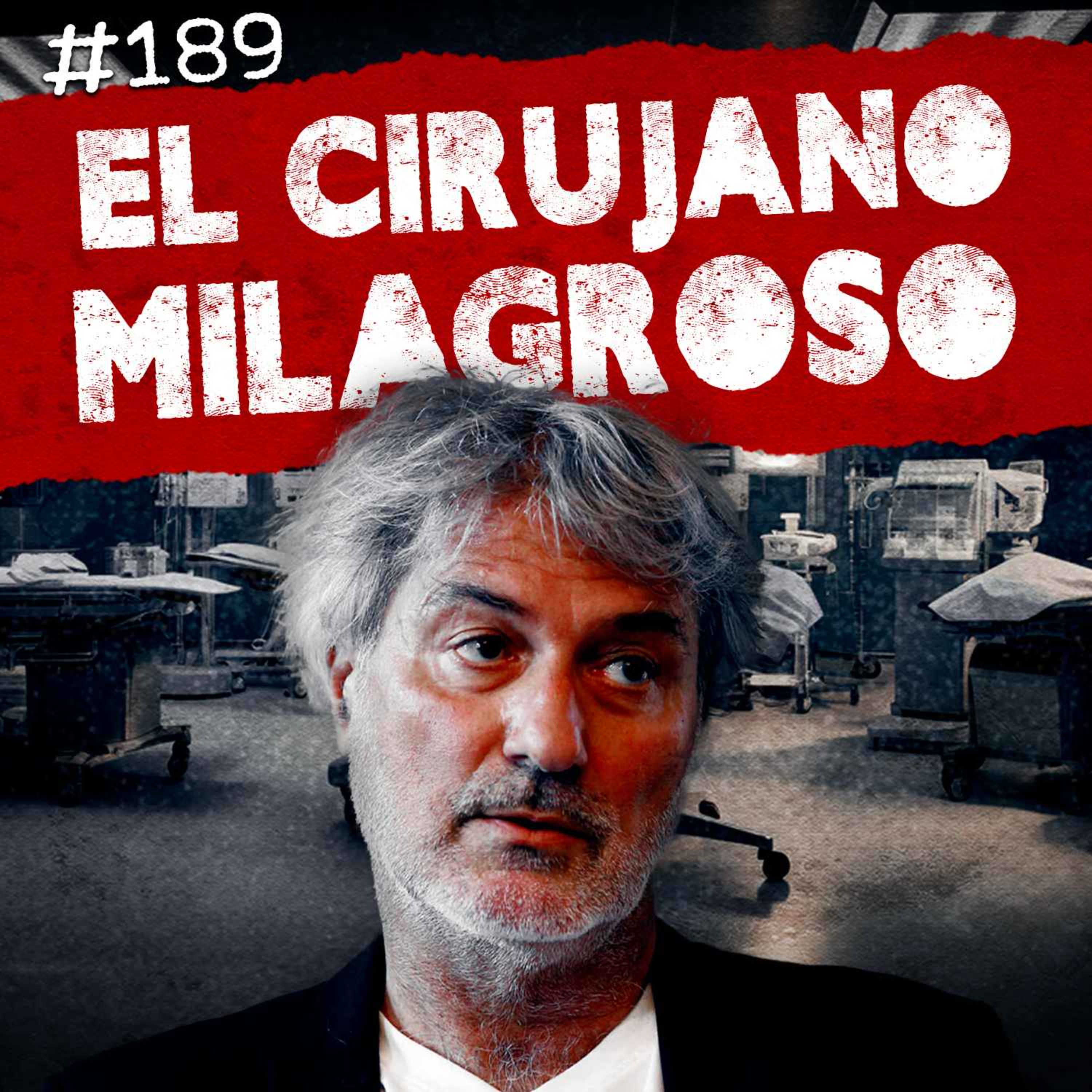 Ep. 189: Paolo Macchiarini: el cirujano "milagroso", El tétrico caso de Baby Garnet