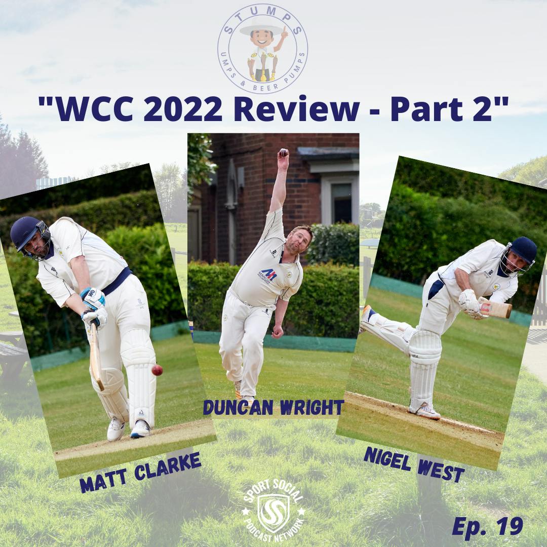 The Club Cricket Pod - Back Home - Winshill Cricket Club 2022 Review Pt.2