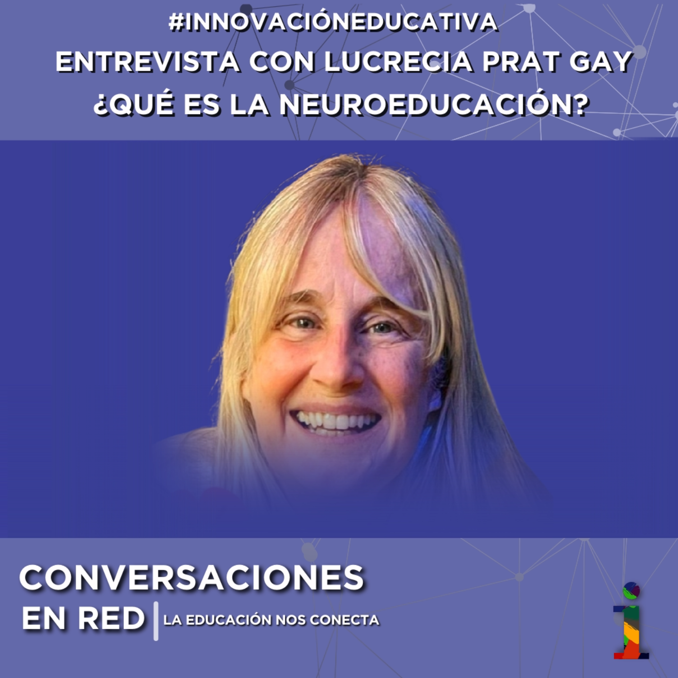 Conversaciones en Red: La educación nos conecta