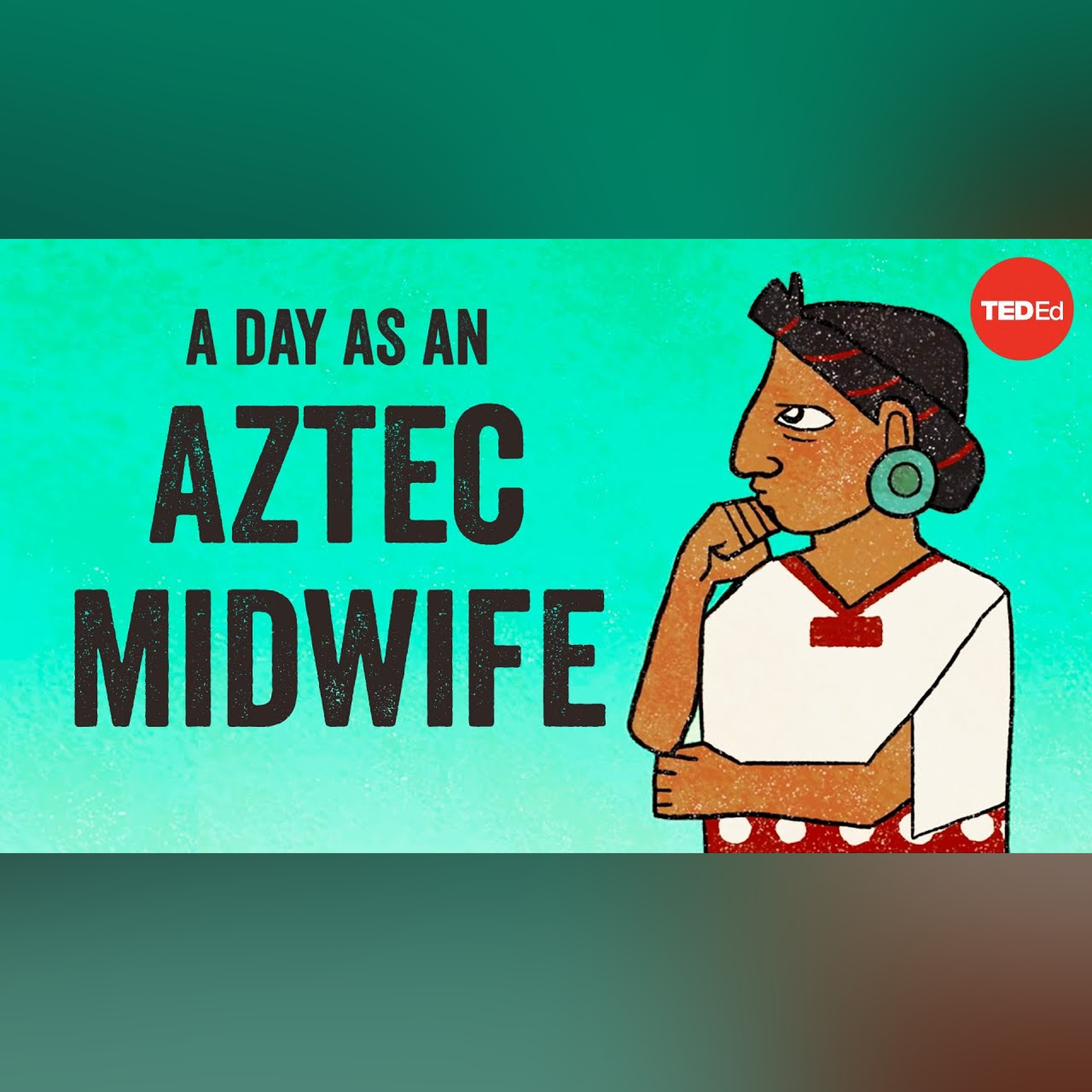 A day in the life of an Aztec midwife - Kay Read episode artwork