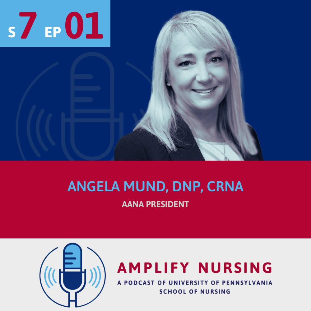 Amplify Nursing Season 7: Episode 01: Angela Mund