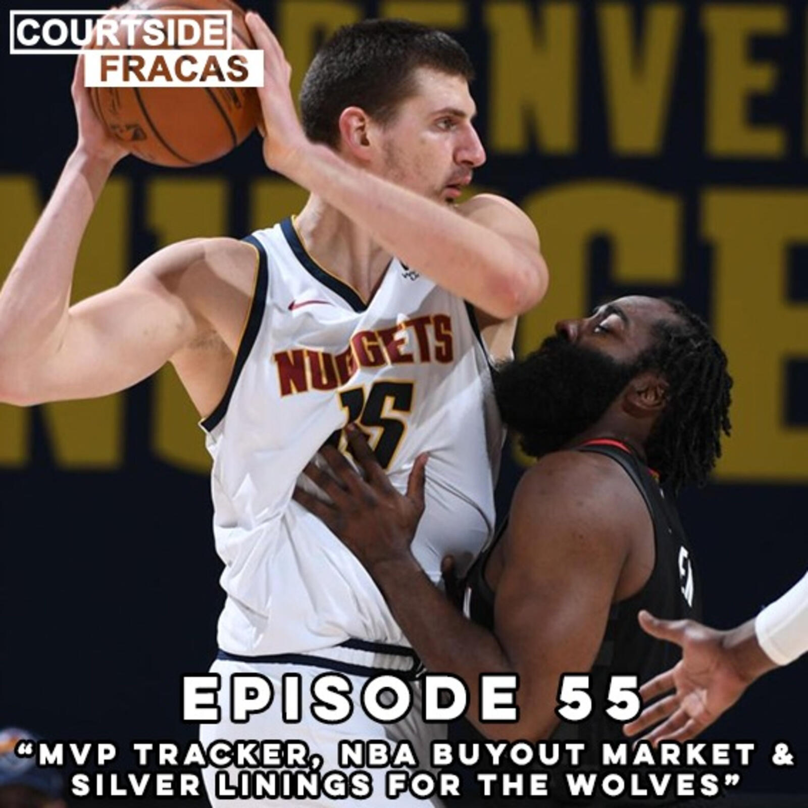 68: Basketball Pod | MVP Tracker, NBA Buyout Market and Silver Linings for the Wolves - Courtside Fracas episode artwork