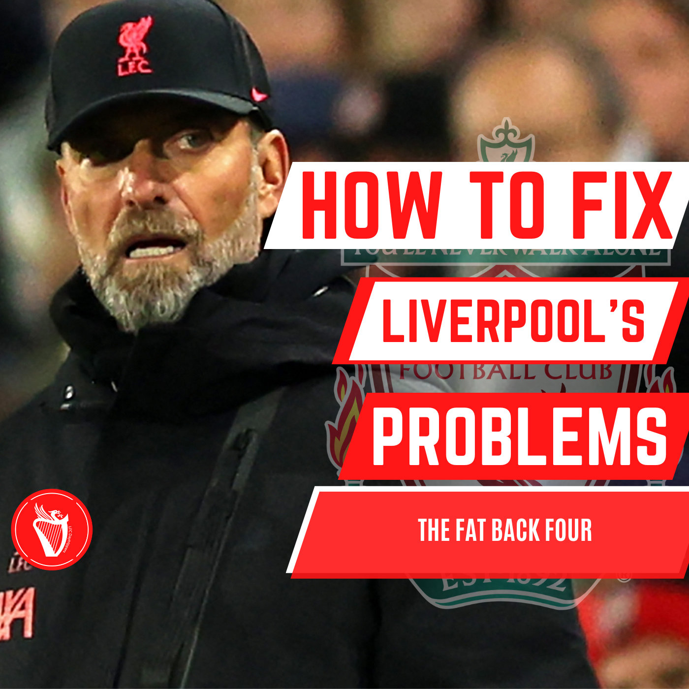 How To Fix Liverpool's Problems | The Fat Back Four episode artwork