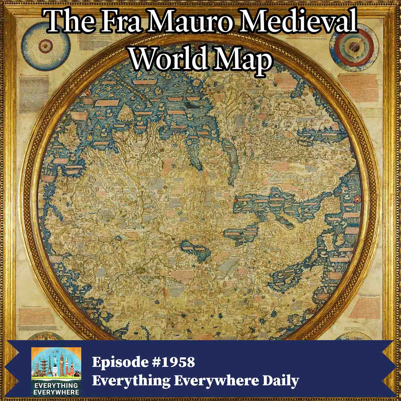 The Fra Mauro Medieval World Map