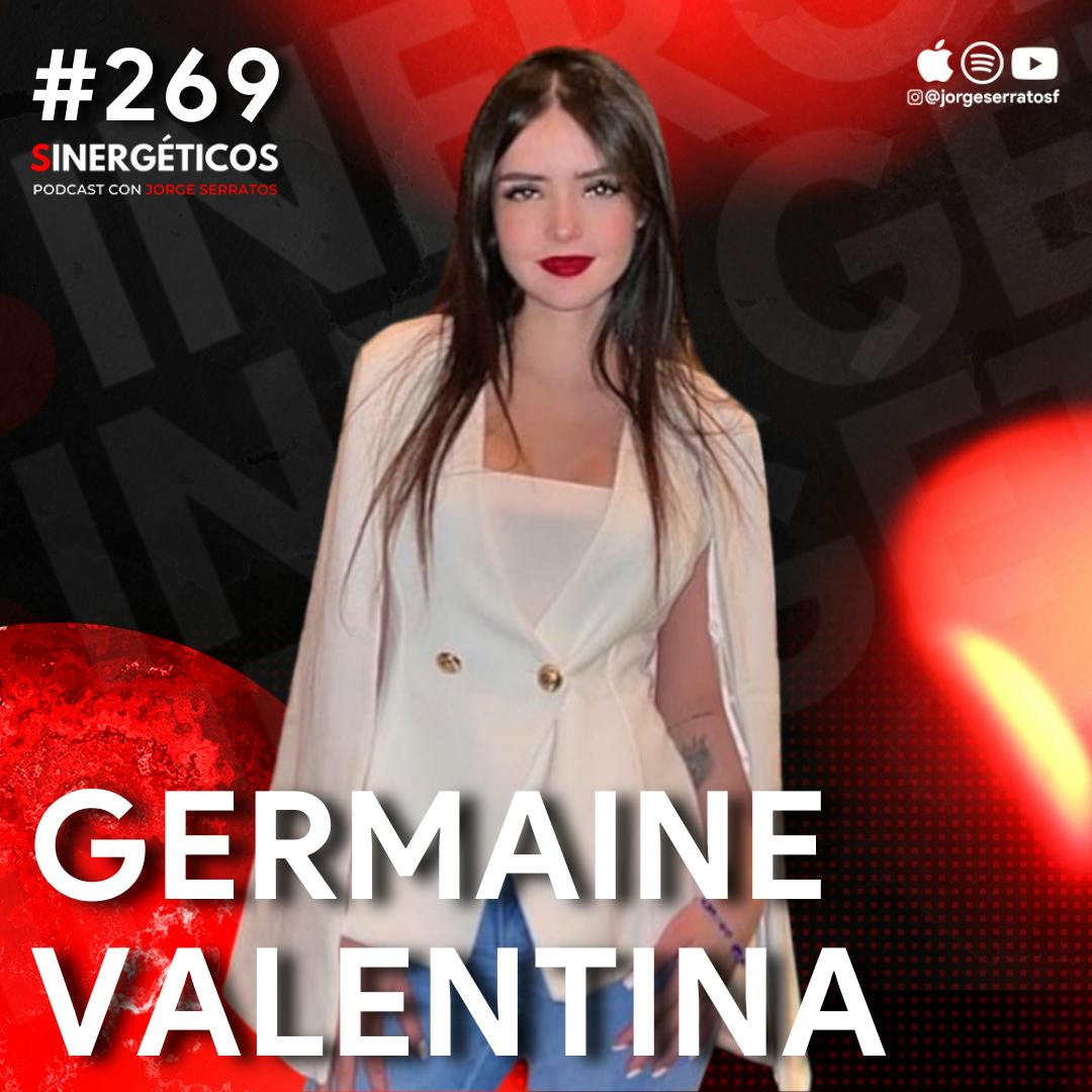 Se BURLARON por que era TALENTOSA ahora vivo el sueño | Germaine Valentina |#269 SINERGÉTICOS