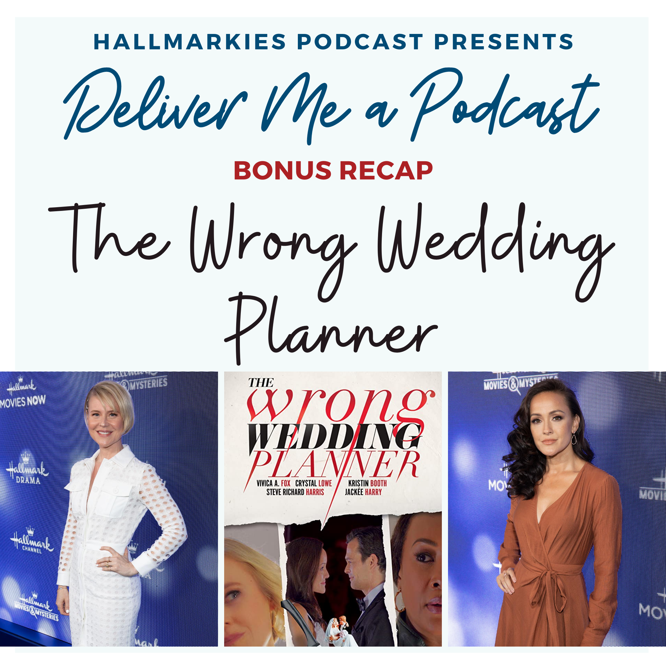 Deliver Me a Podcast Ep. 21 (Bonus): The Wrong Wedding Planner Recap