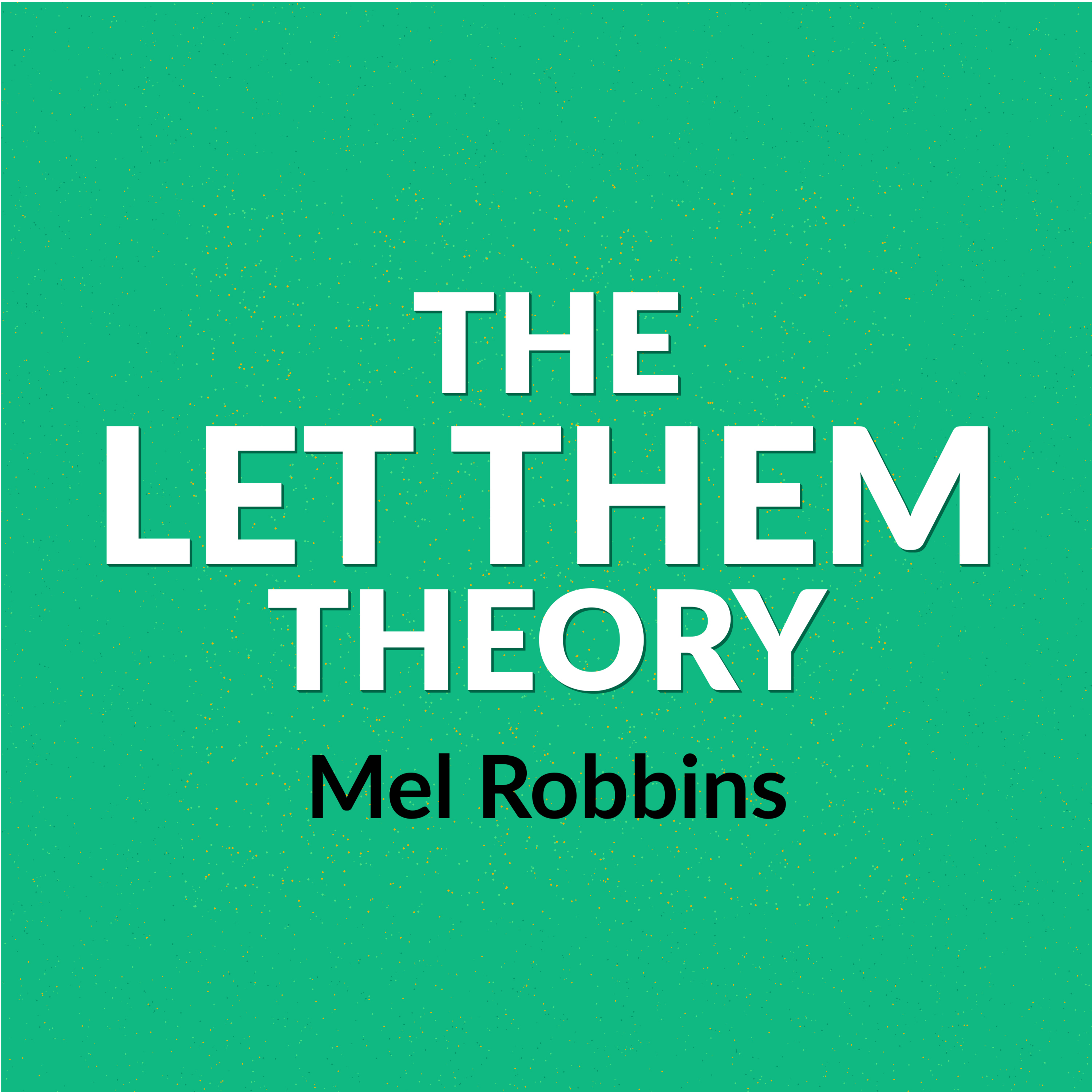 The Let Them Theory - Book Summary | Mel Robbins | Free Audiobook