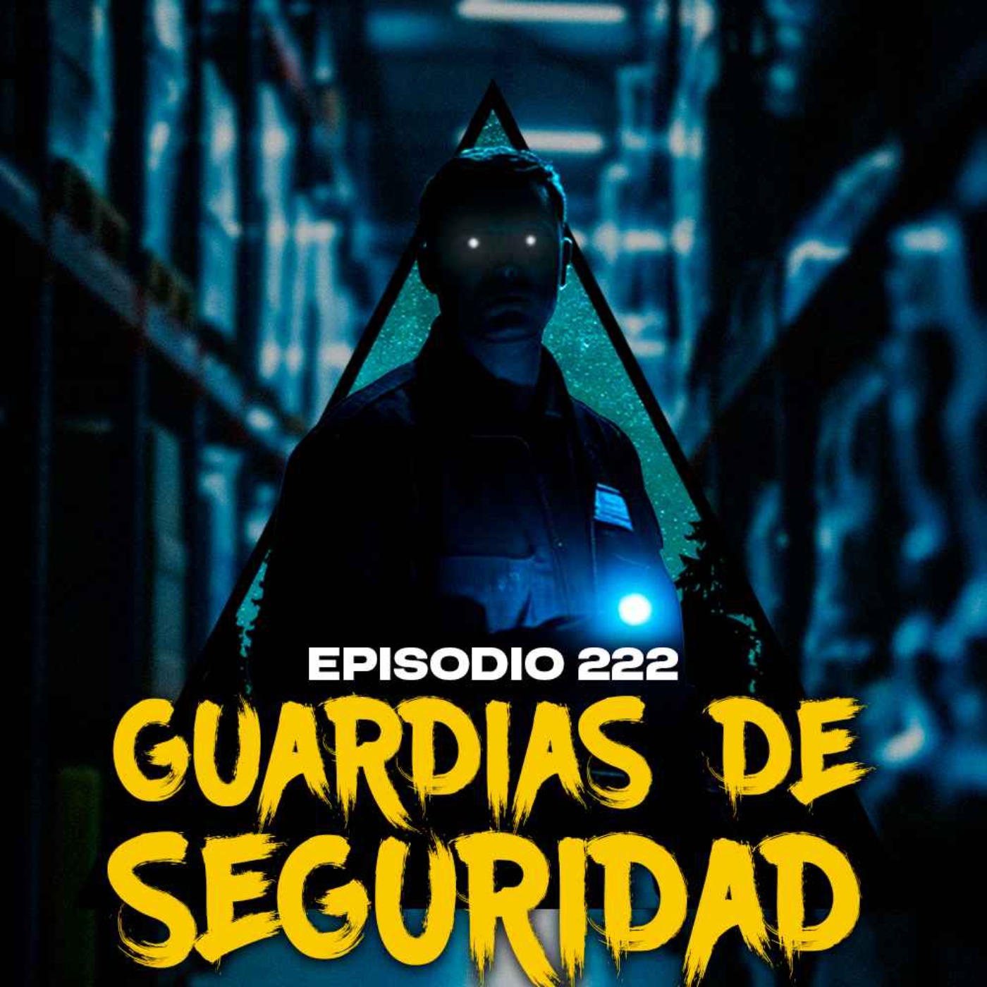 #222: Historias paranormales vividas por Guardias de Seguridad