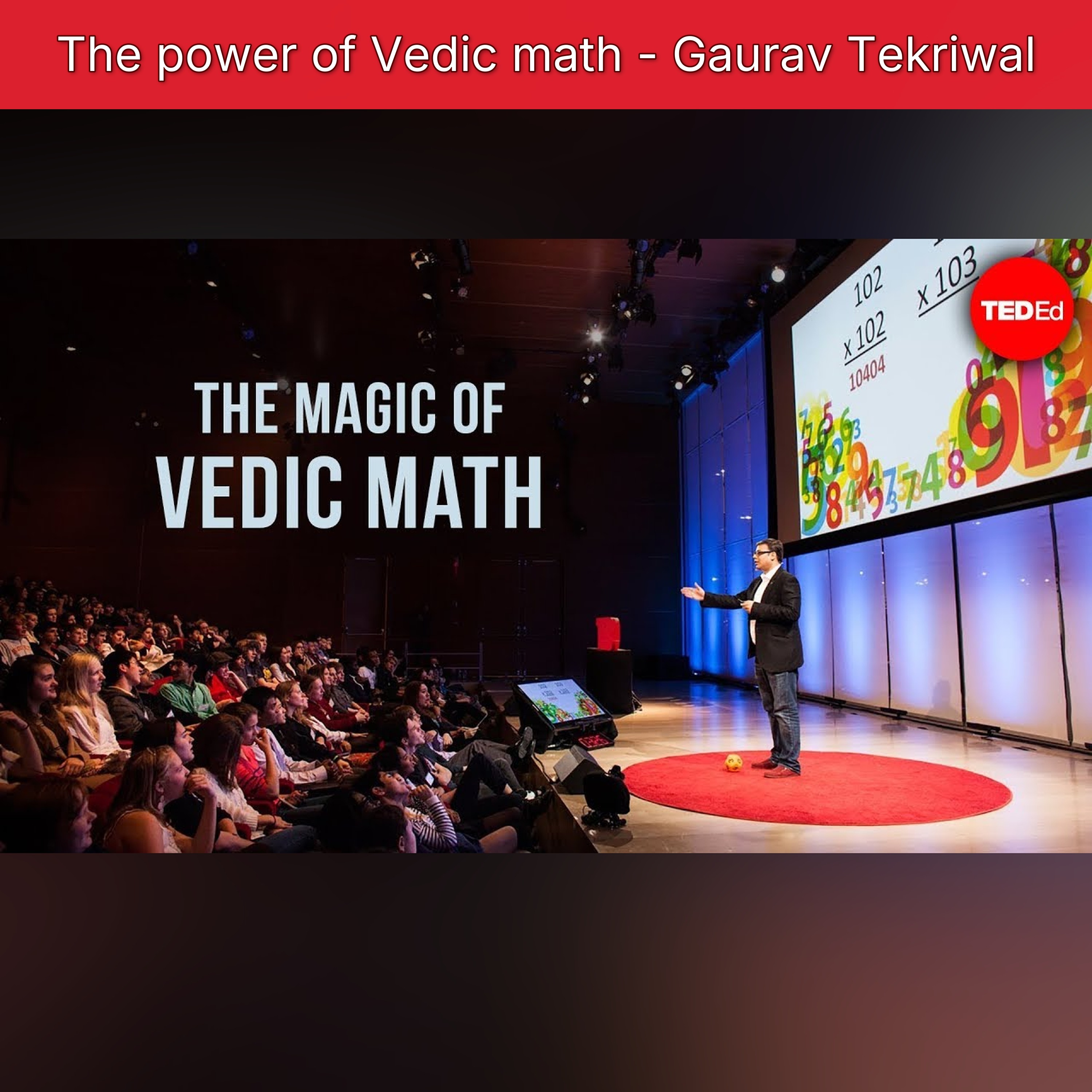 The power of Vedic math - Gaurav Tekriwal