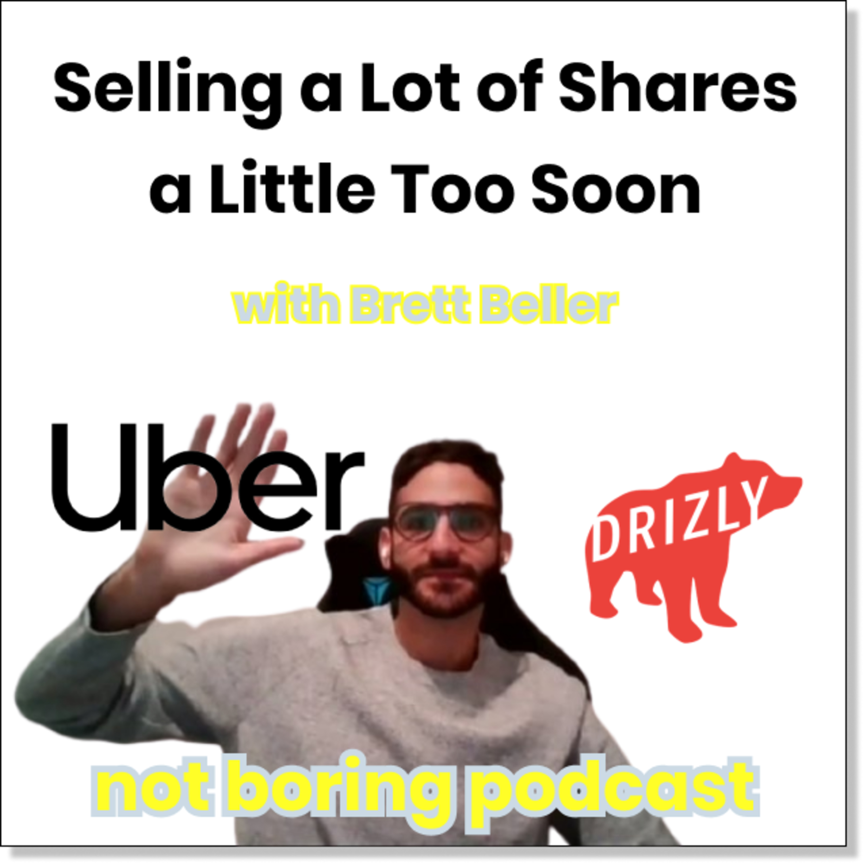 Selling a Lot of Shares a Little Too Early with Brett Beller (ex-Drizly)