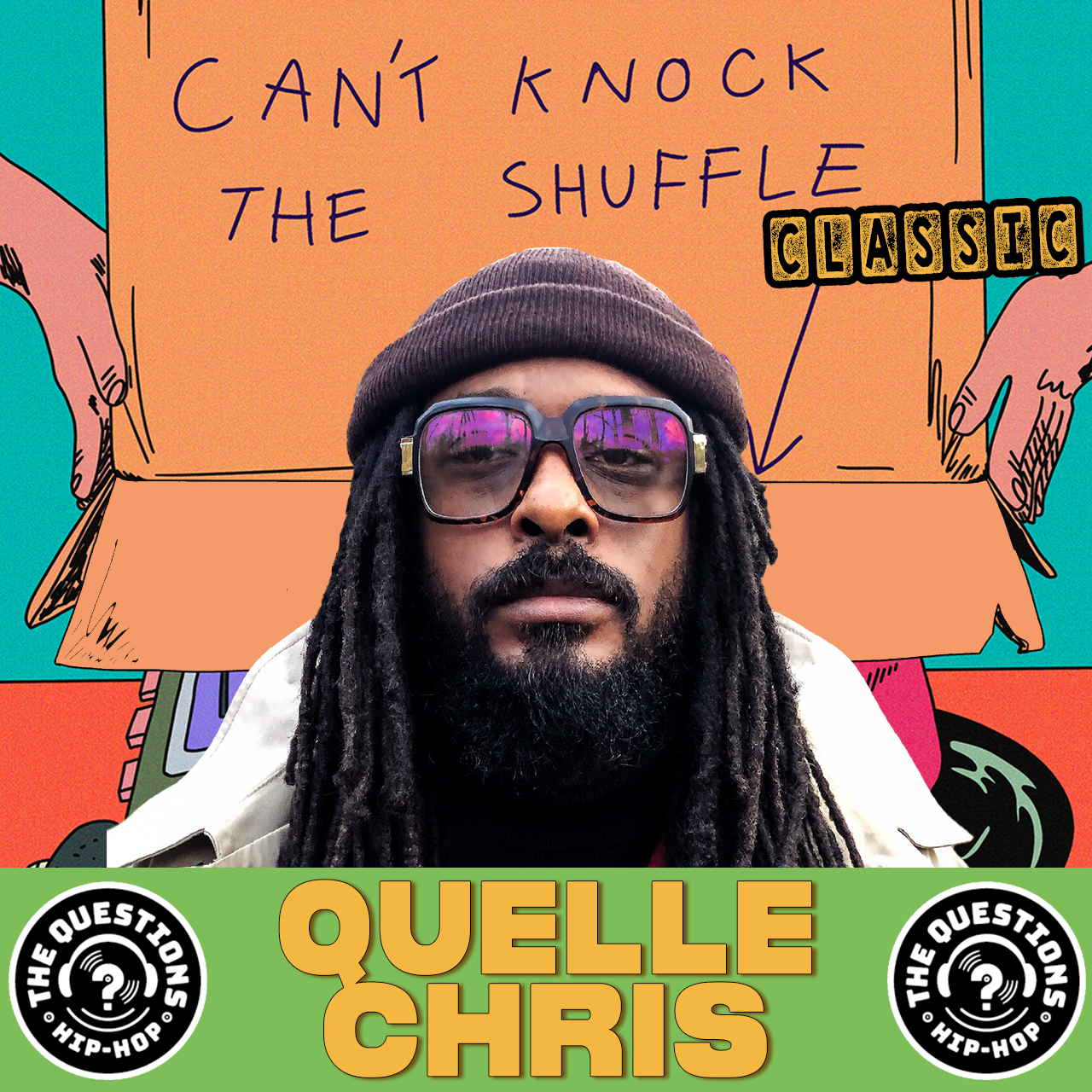 Quelle Chris (Can't Knock the Shuffle Classic)