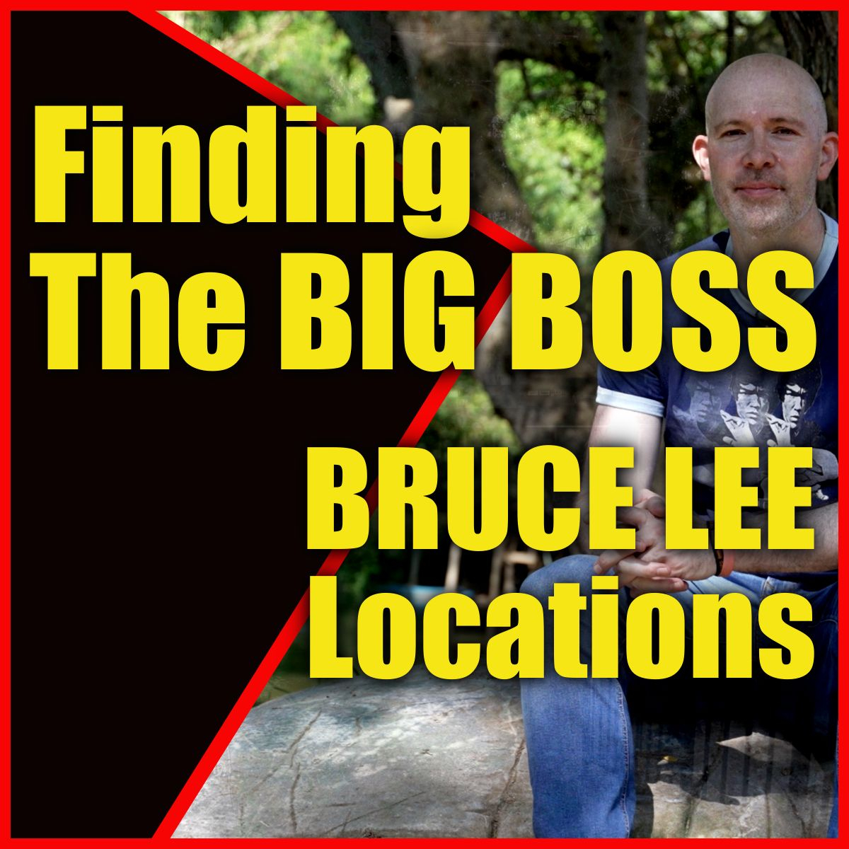 Finding The BIG BOSS  BRUCE LEE Locations episode artwork