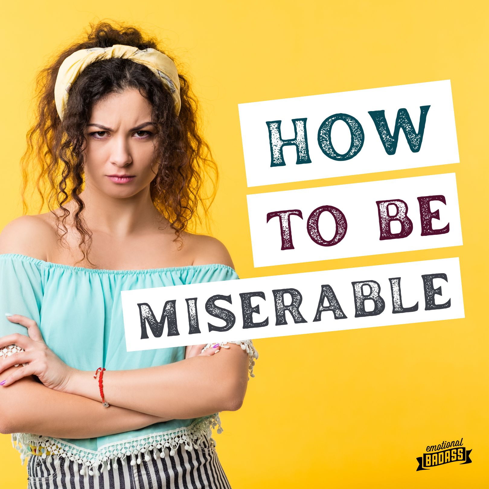 How Embracing Fear and Toxic Relationships Leads to Guaranteed Misery and poor Mental Health