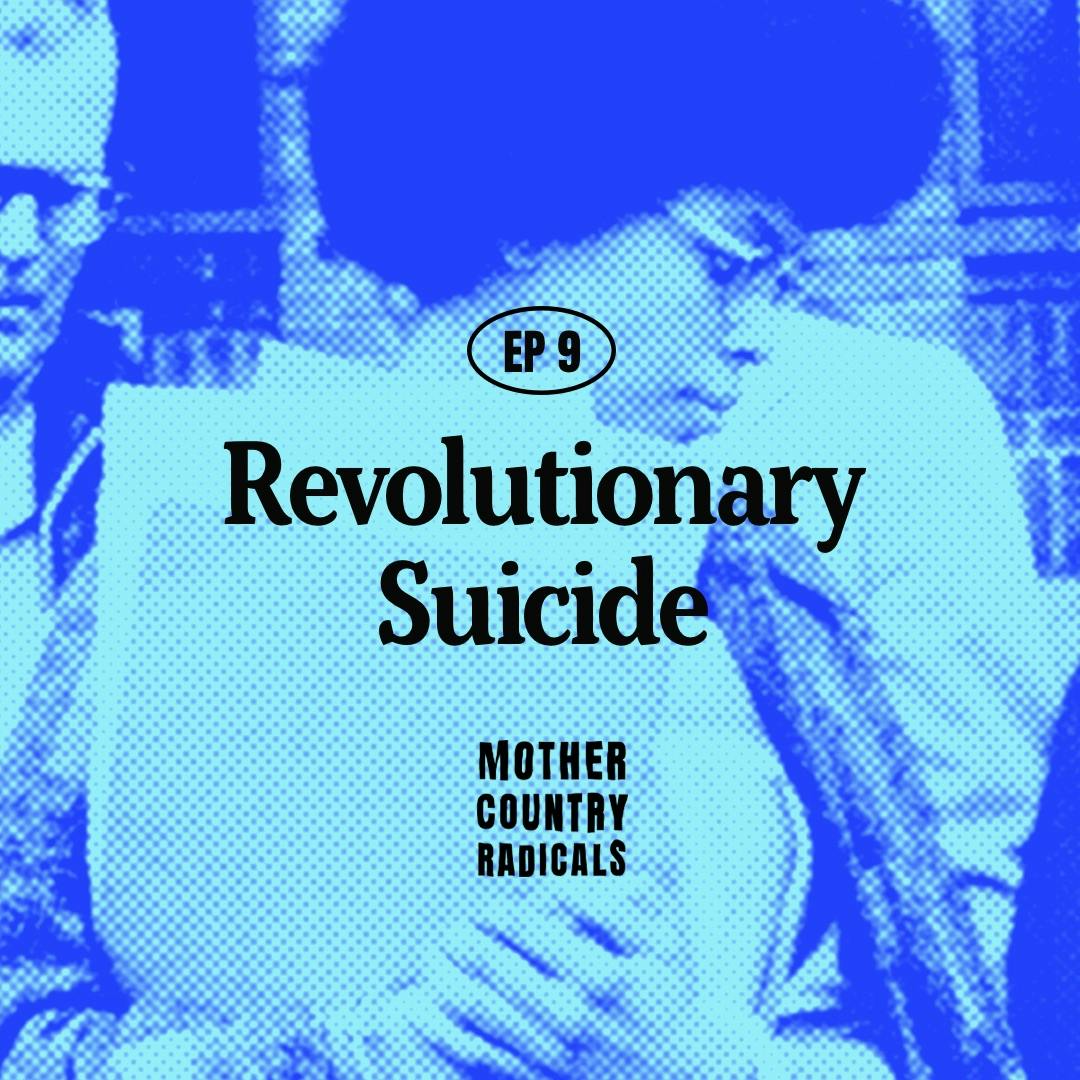 Chapter 9: Revolutionary Suicide Chapter 9: Revolutionary Suicide