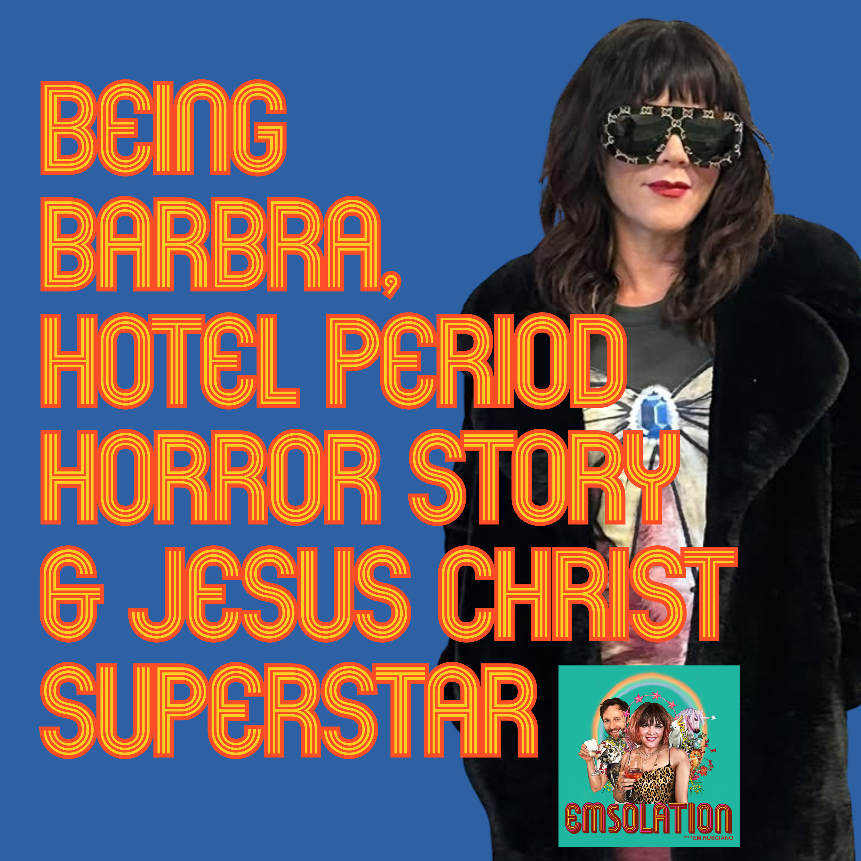 Being Barbra, Hotel Period Horror Story & Jesus Christ Superstar