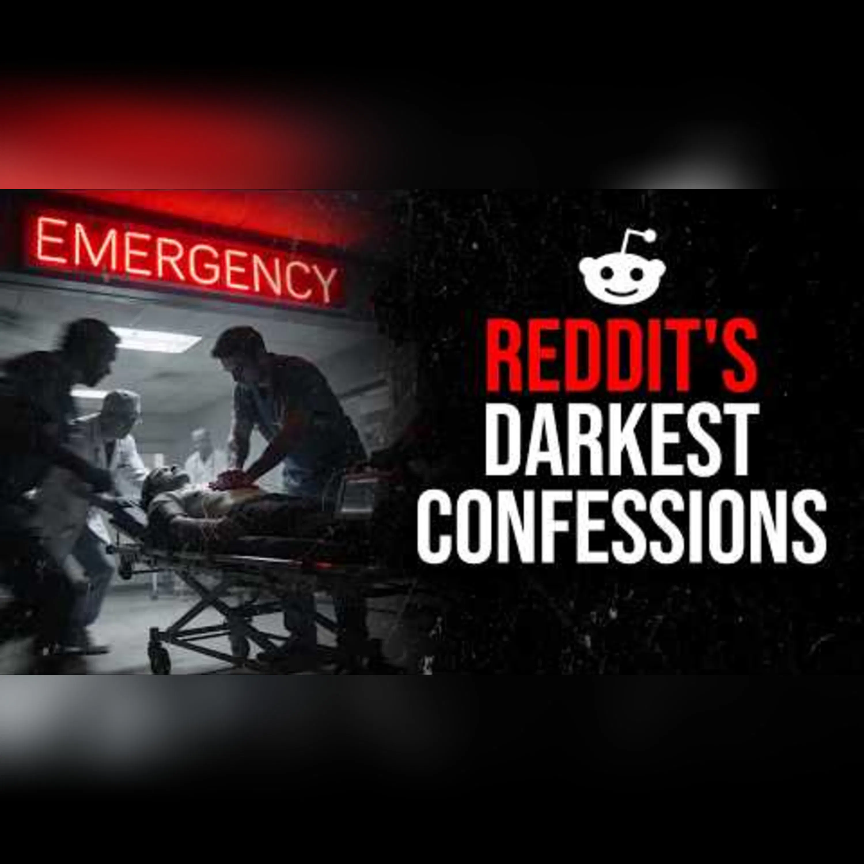 Episode 74: Darkest Reddit Confessions
