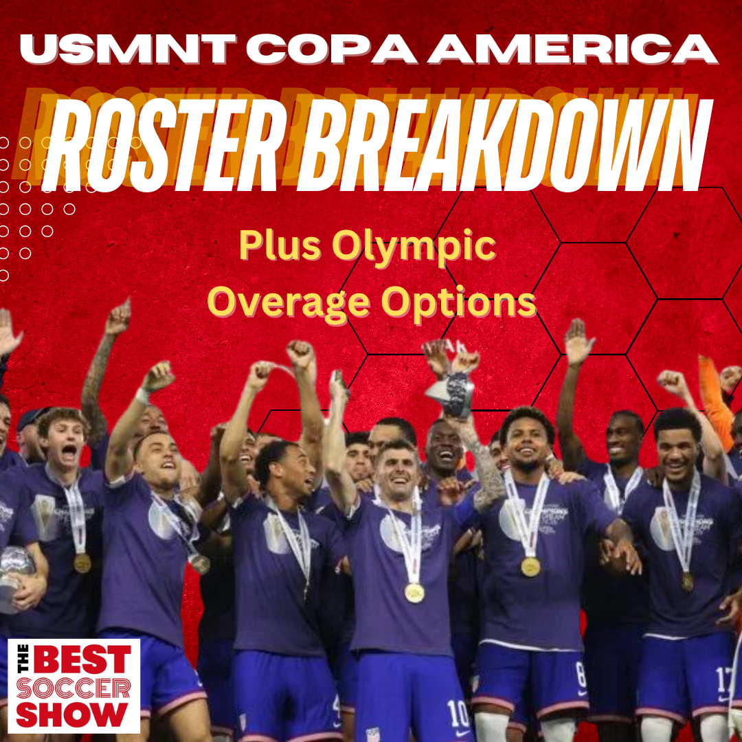USMNT Copa America Roster Breakdown, Olympic Overage Options episode artwork