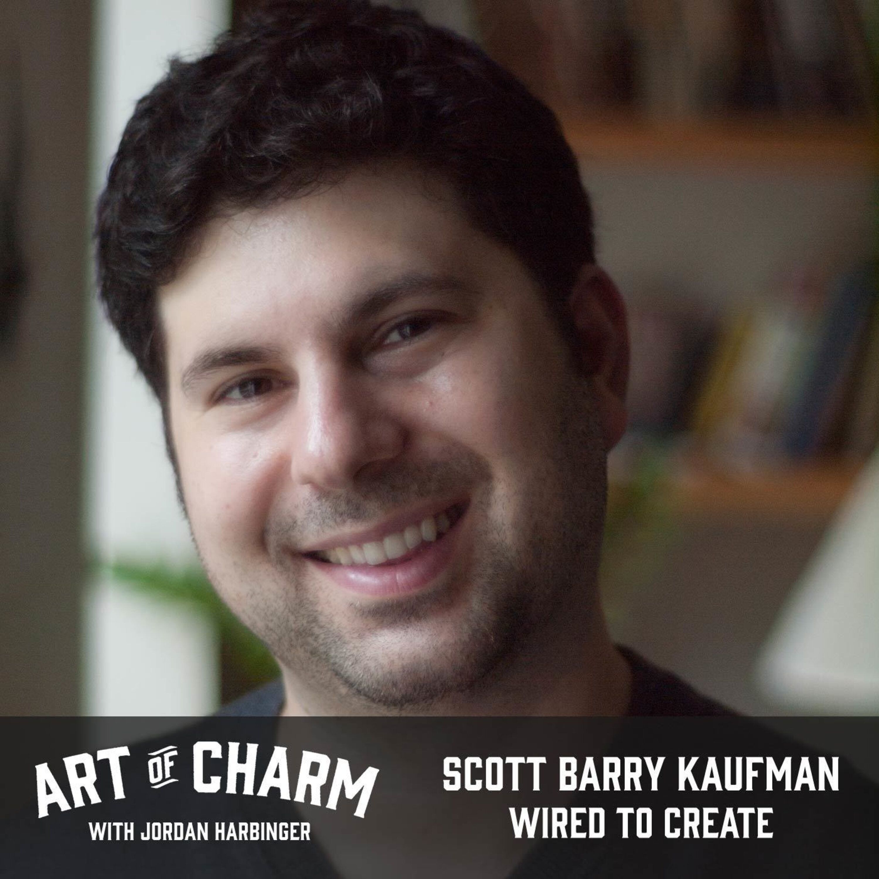 496: Scott Barry Kaufman | Wired to Create