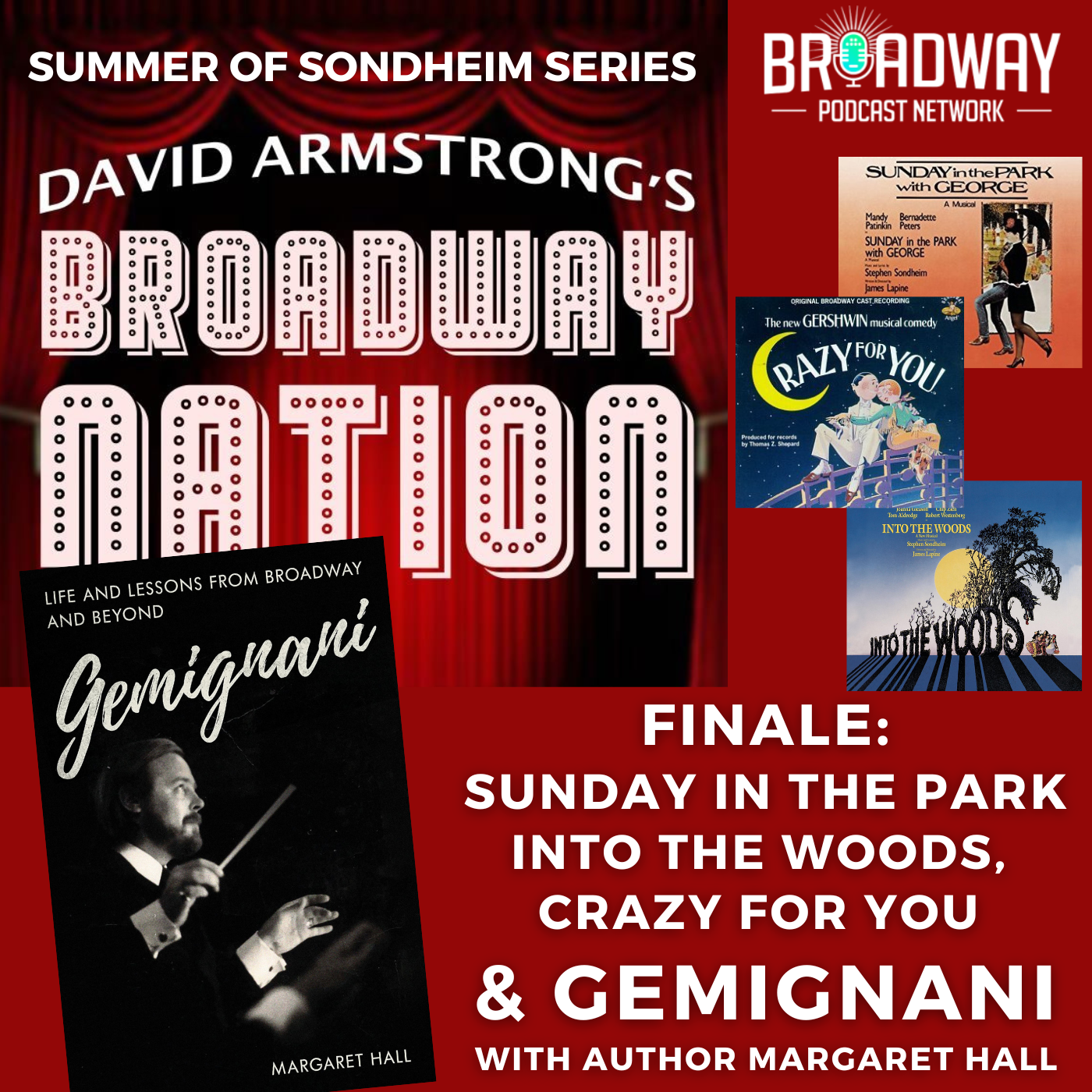 Finale: Sunday in the Park, Into the Woods, Crazy for You and GEMIGNANI