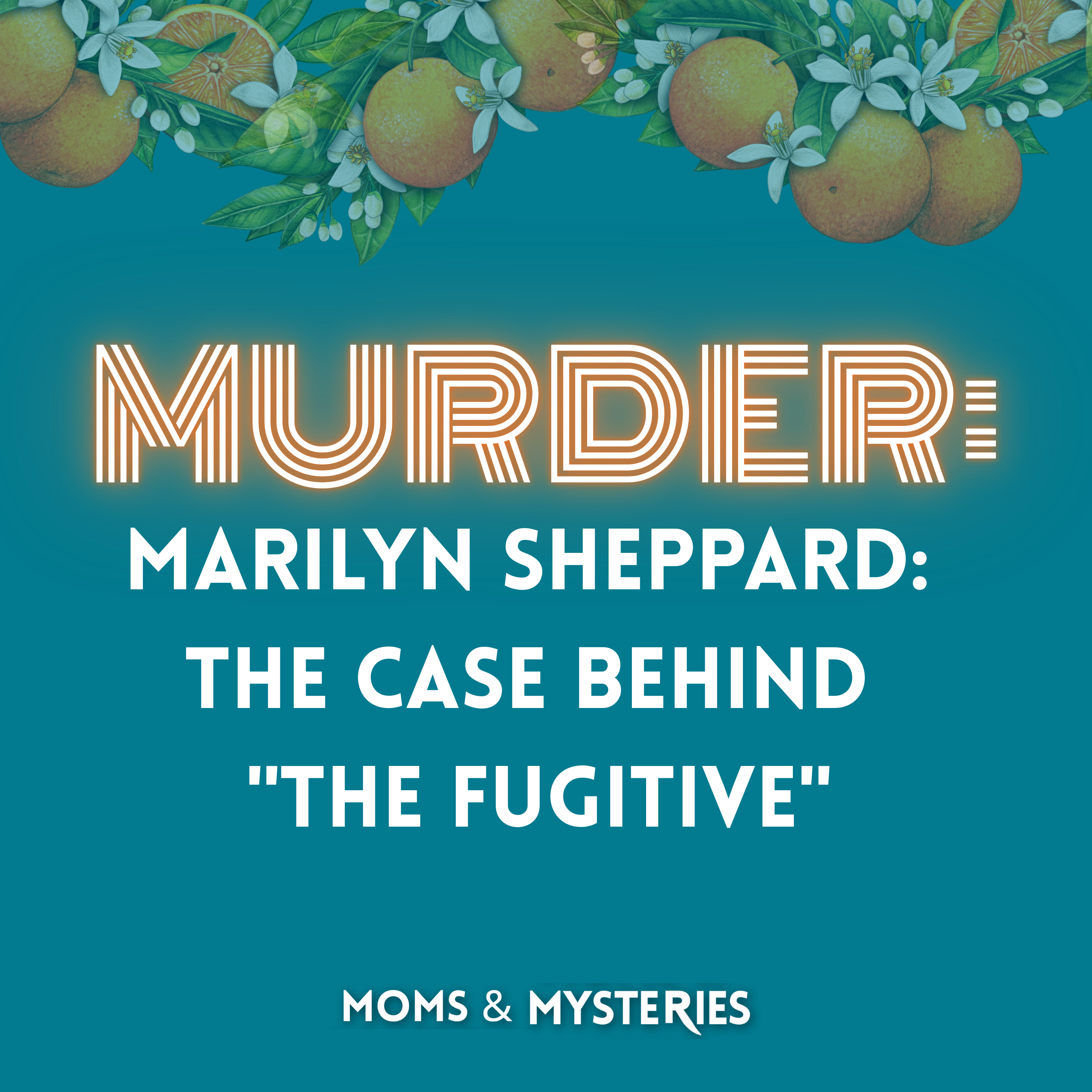 MURDERED: Marilyn Sheppard (The Case Behind "The Fugitive")