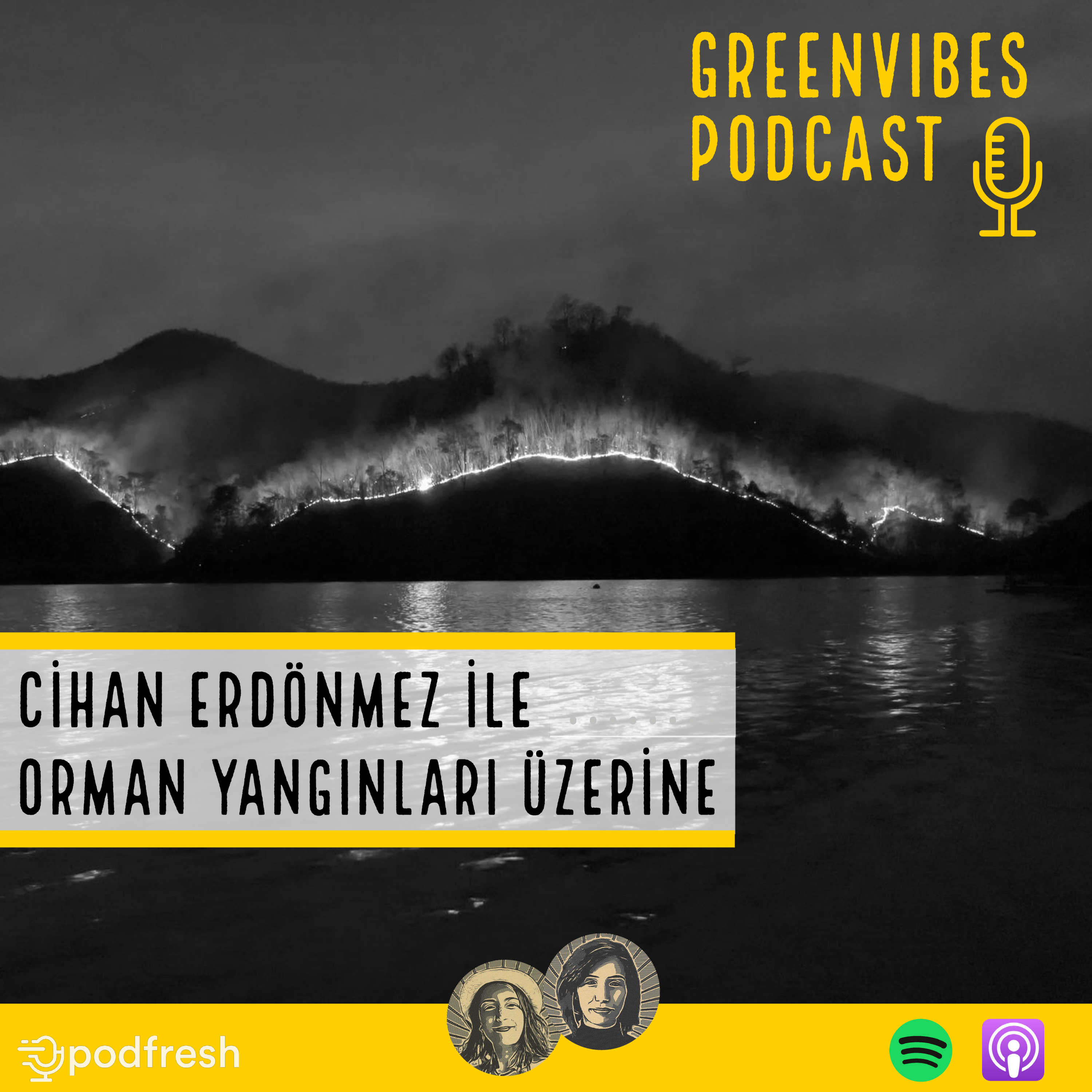 Cihan Erdönmez ile Orman Yangınları Üzerine