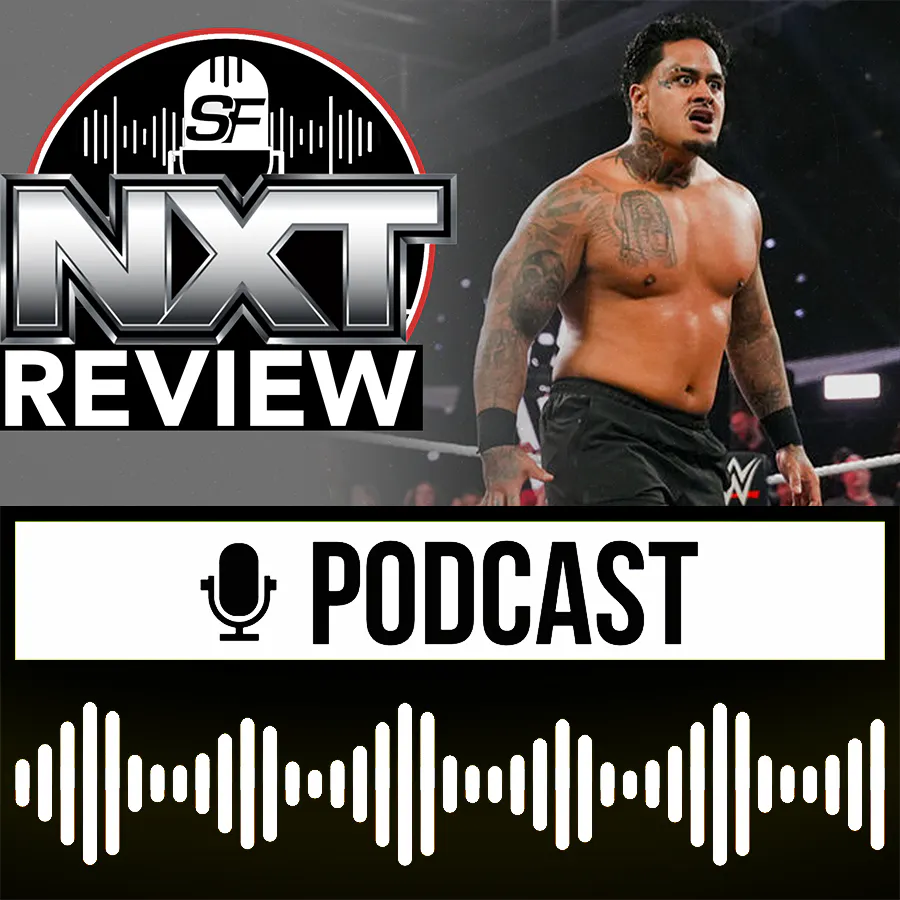 NXT ⚪️ Der neue Sheriff kommt aus Samoa (wieder) – WWE Wrestling Review 11.08.2026