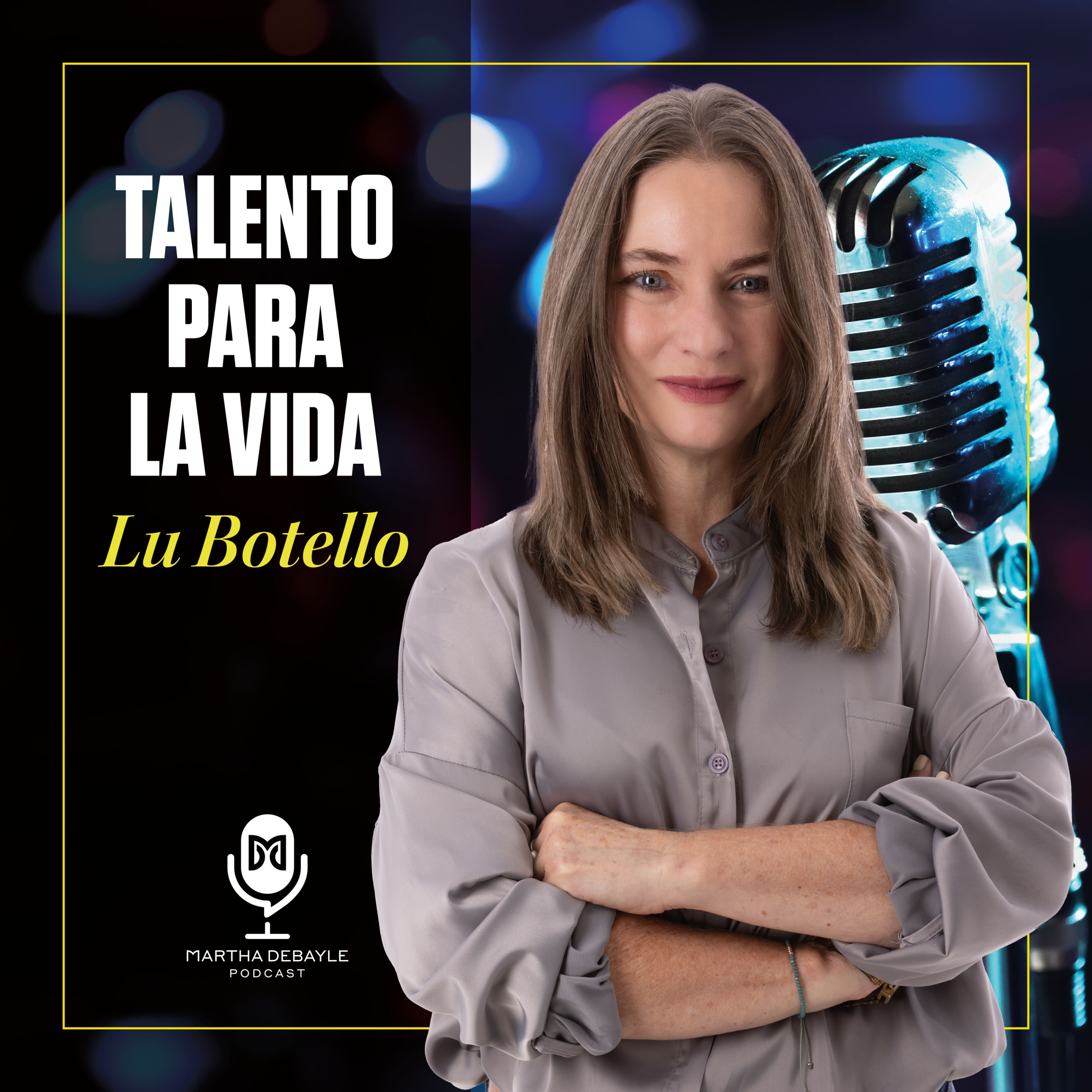 Talento Para la Vida con Lu Botello
