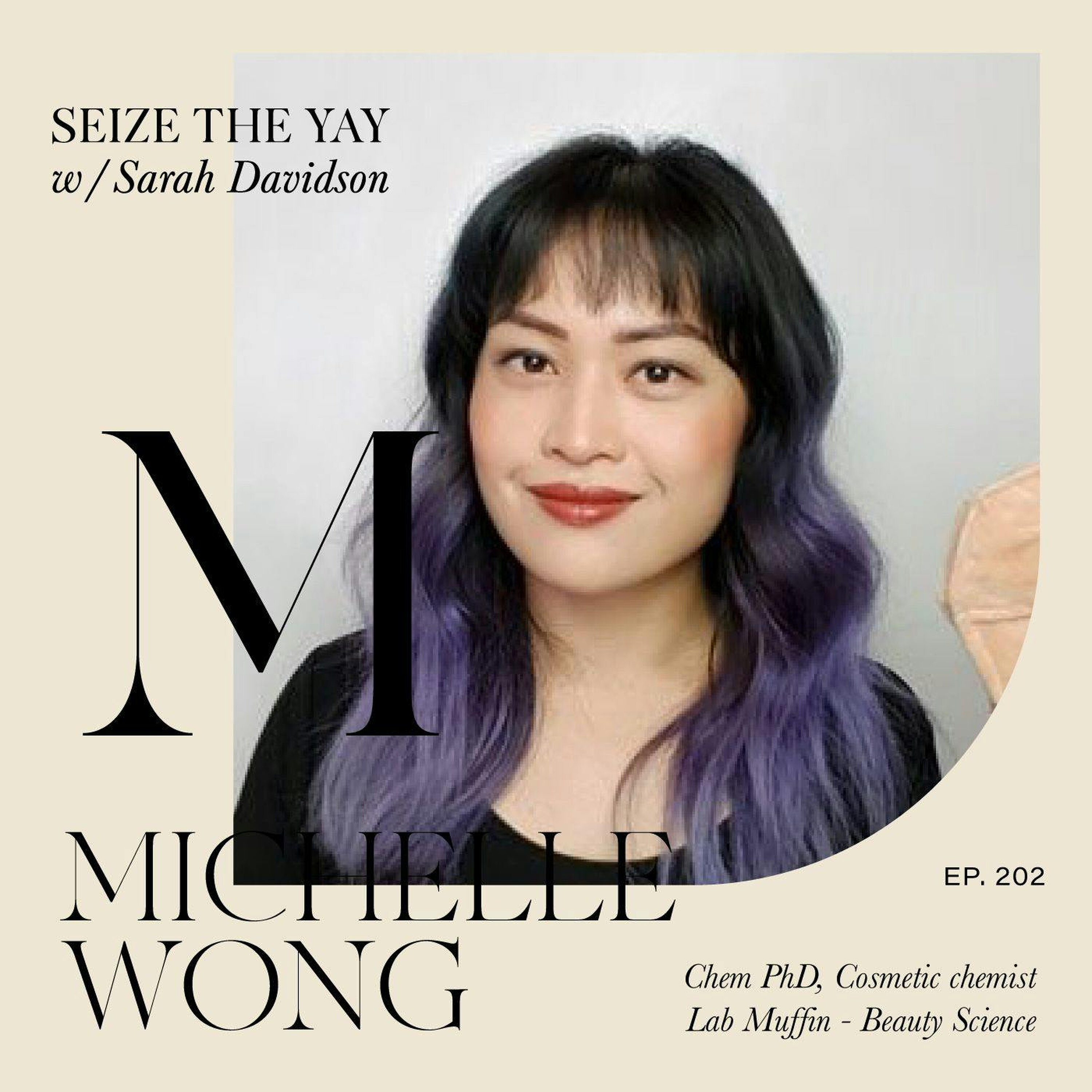 Michelle Wong // The chemistry behind our cosmetics! episode artwork