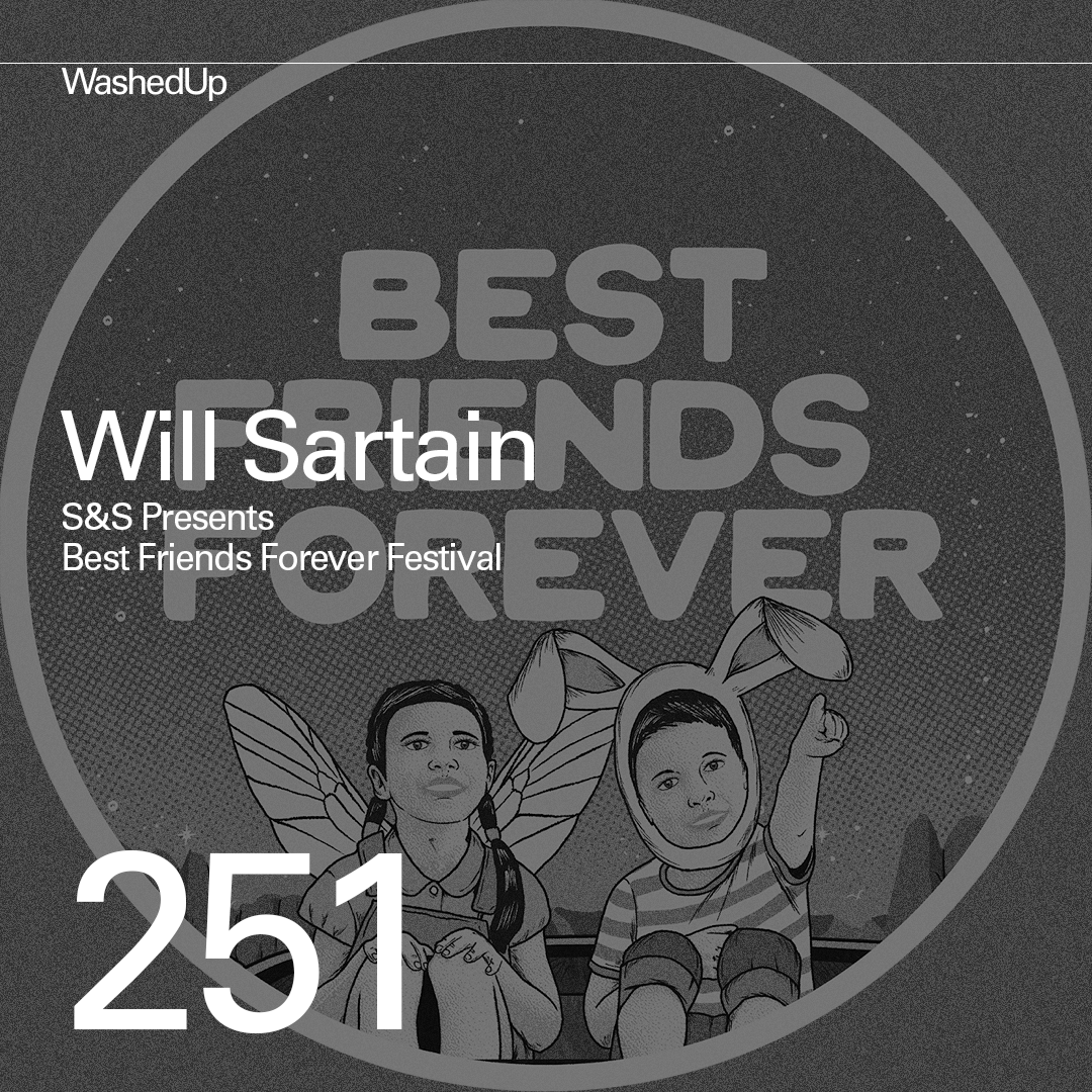#251 - Will Sartain (S&S Presents, Best Friend Forever Festival)