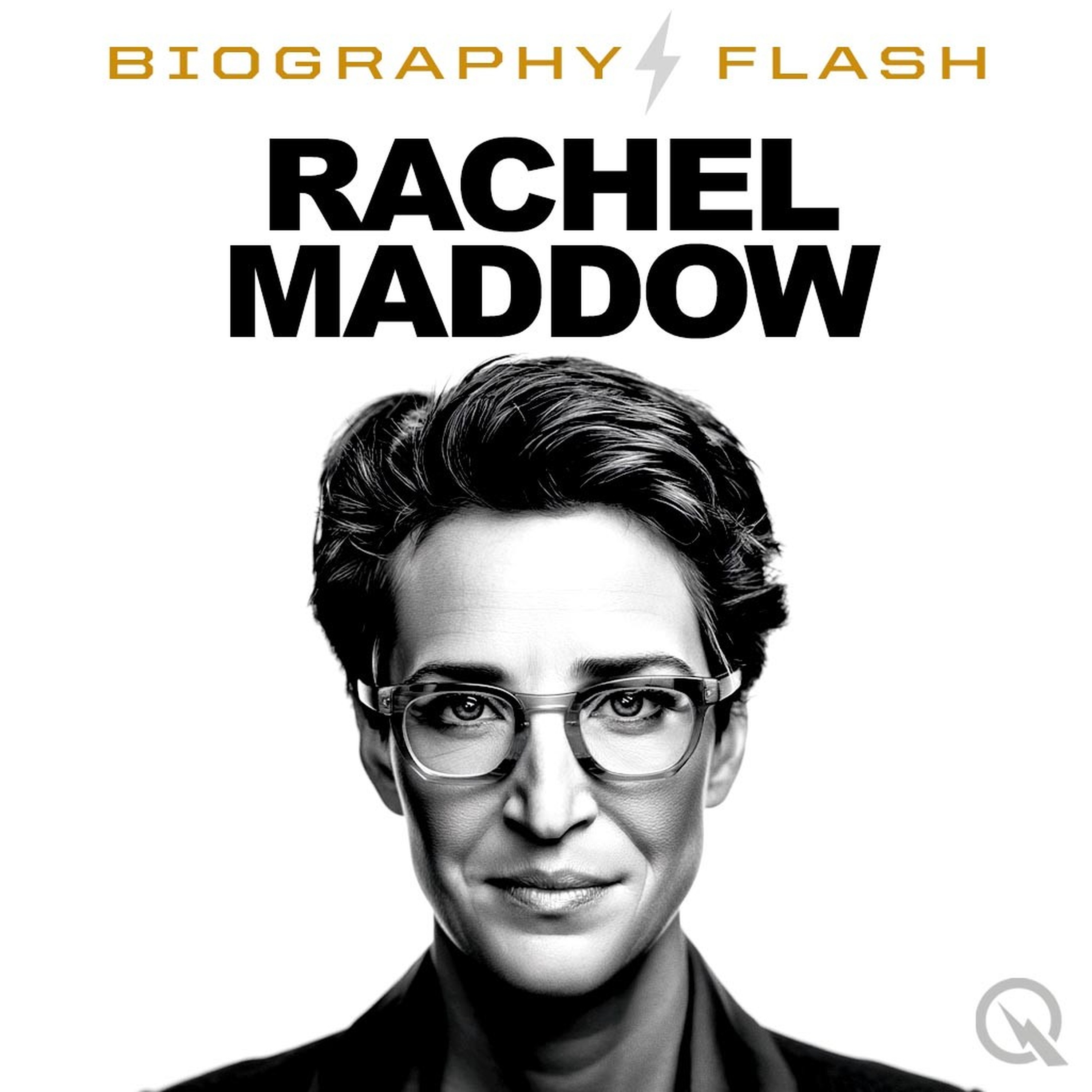 Rachel Maddow  - Biography Flash