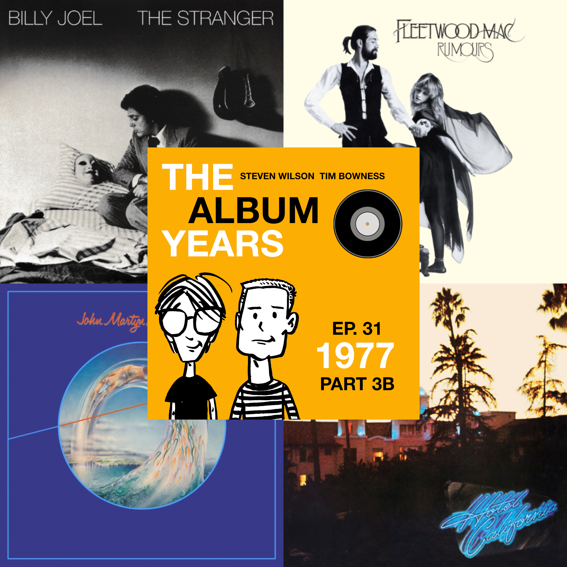 #31 (1977 Part 3B) Fleetwood Mac, John Martyn, The Eagles, Billy Joel & more!