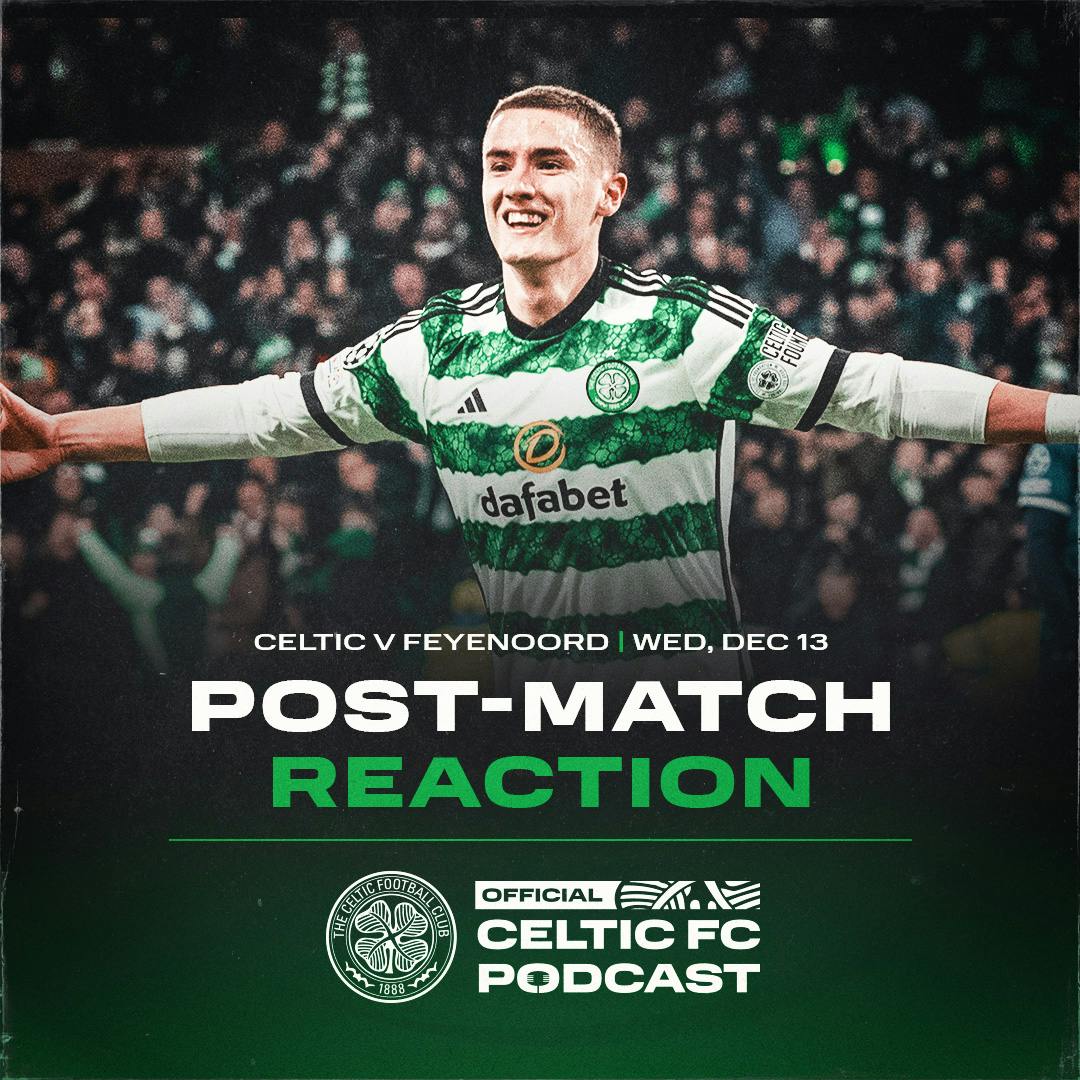 SPECIAL PODCAST: Exclusive pitch-side reaction from Joe Hart, Greg Taylor, Brendan Rodgers and Gustaf Lagerbielke to Celtic's UEFA Champions League victory over Feyenoord