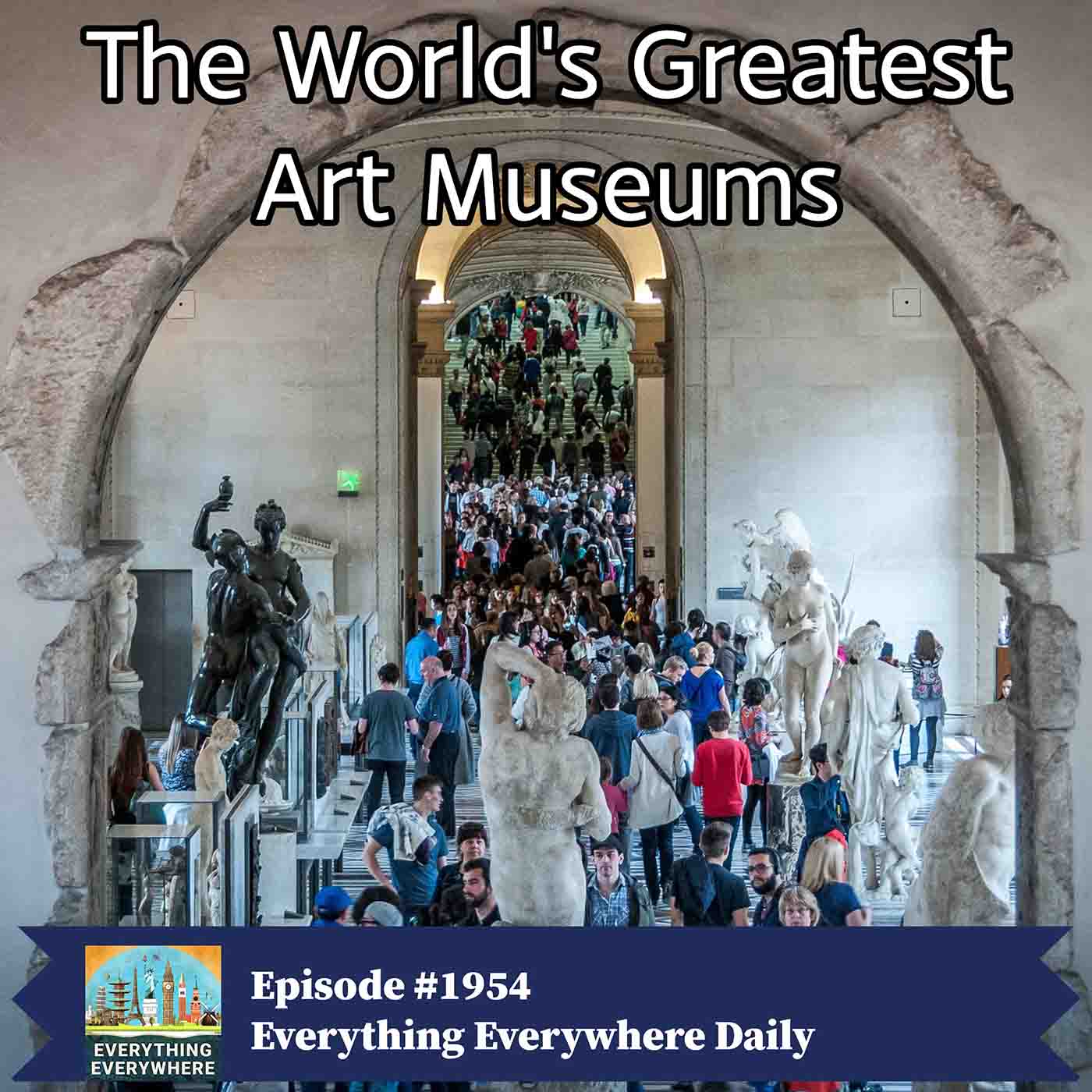 The World's Greatest Art Museums