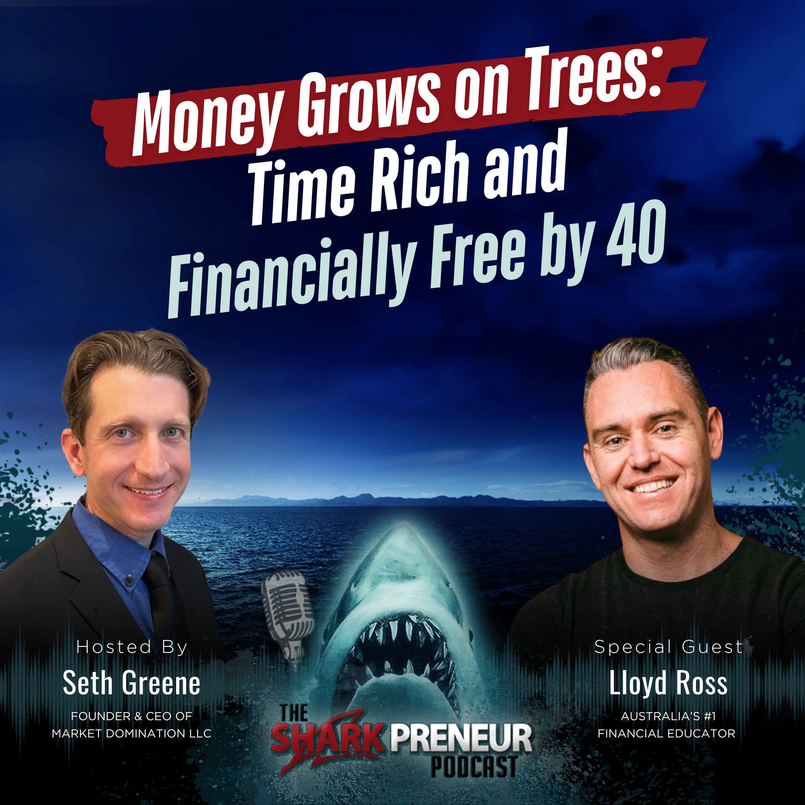 Episode 1147: Money Grows on Trees: Time Rich and Financially Free by 40 with Lloyd Ross