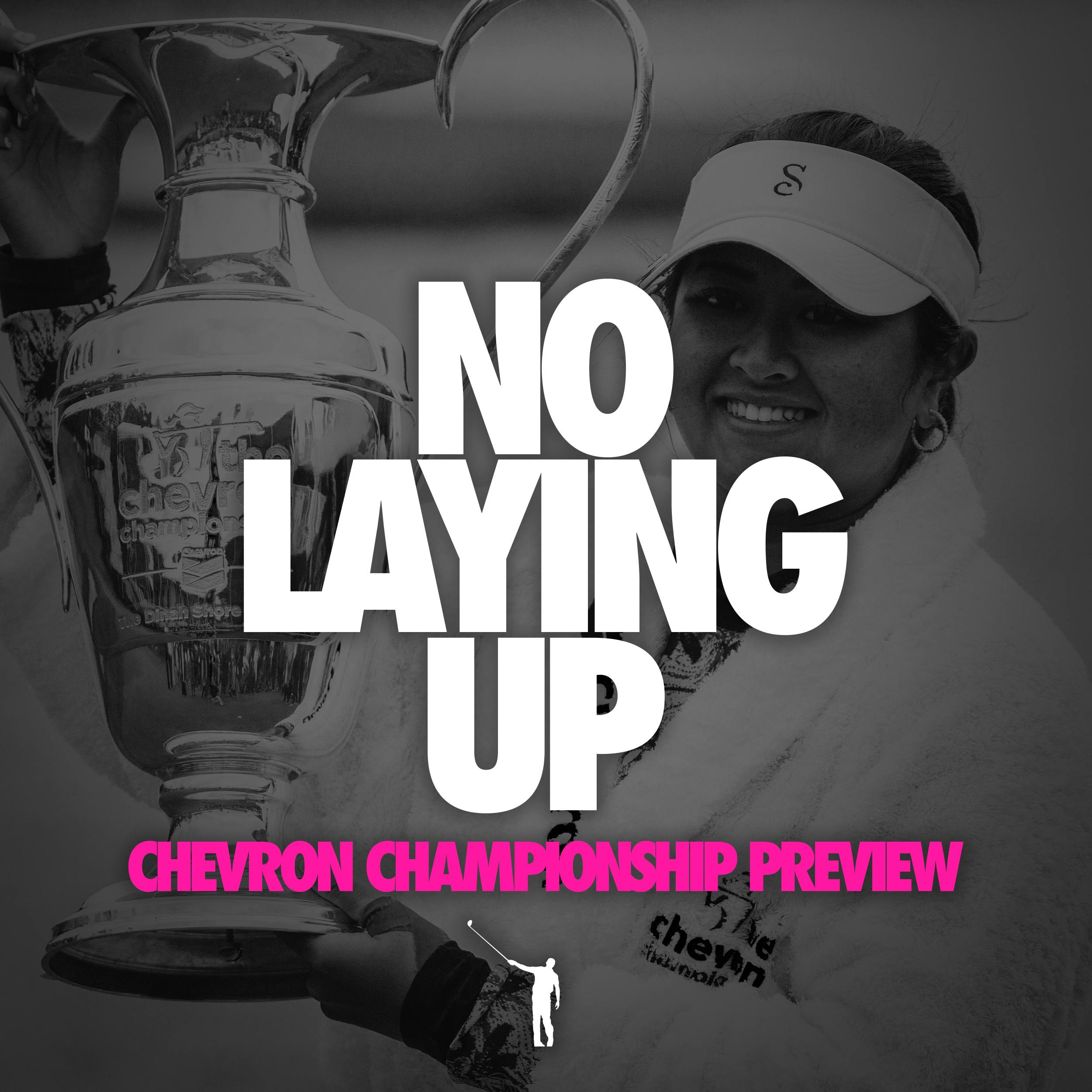 822 - LPGA Chevron Preview with Justin Ray