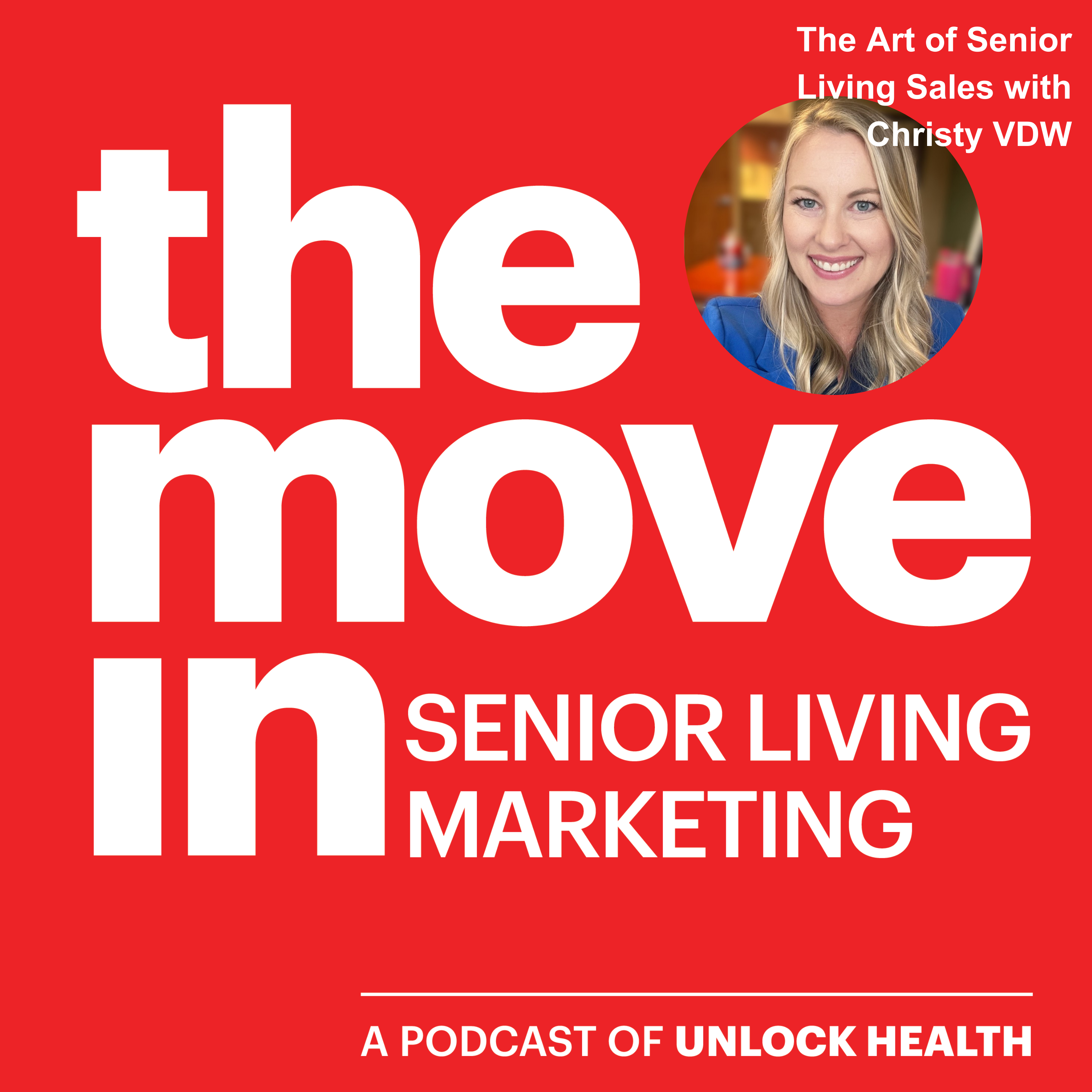 The Art of Senior Living Sales with Christy VDW