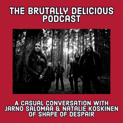 A Casual Conversation with Jarno Salomaa & Natalie Koskinen of Shape of Despair Season 4 Ep. # episode artwork