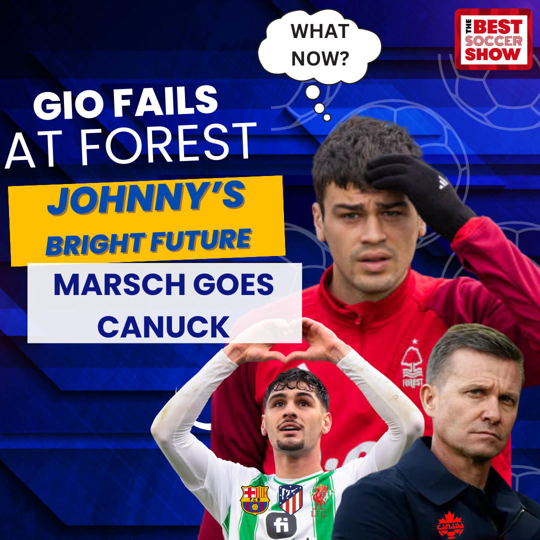 Marsch Goes Canuck, Gio Fails at Forest, Johnny Cardoso's Bright Future episode artwork