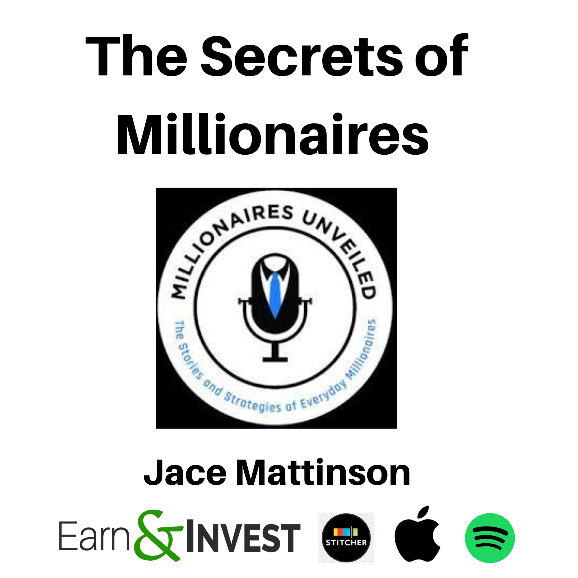 The Secrets of Millionaires Revealed w/ Jace Mattinson