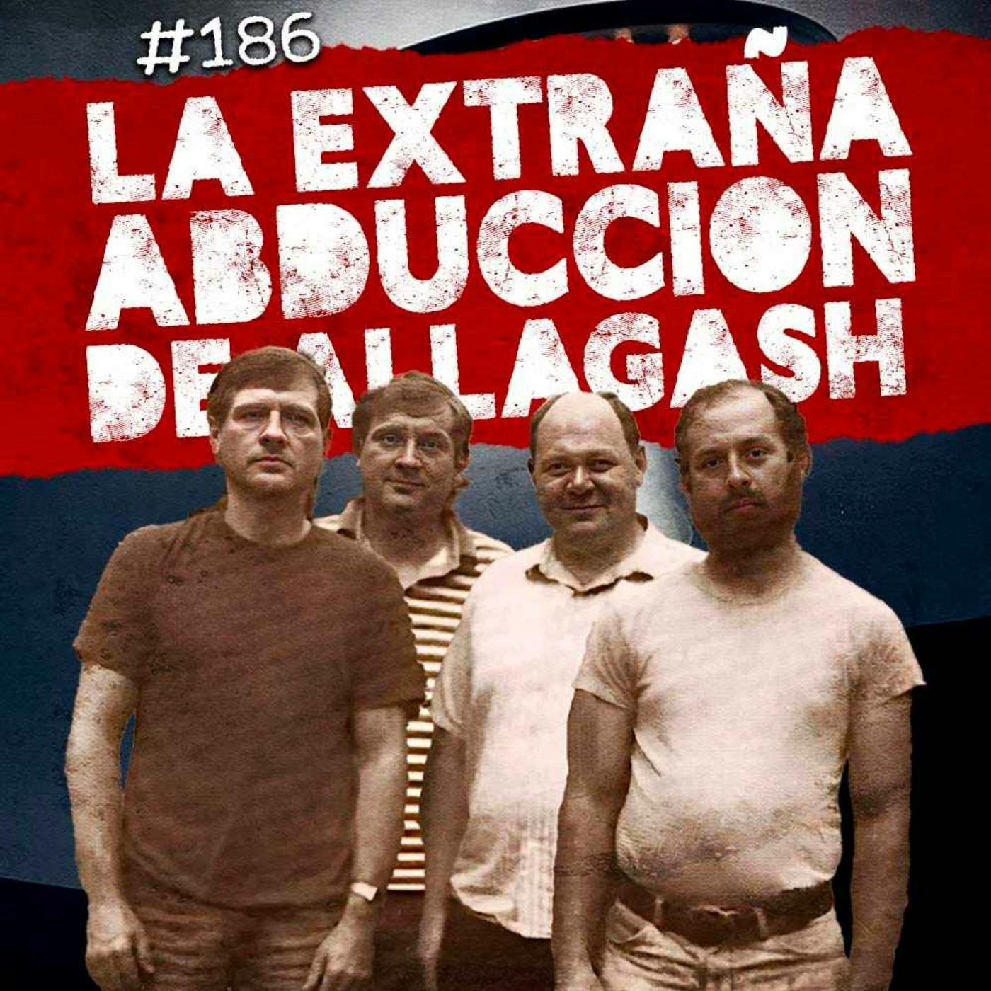 Ep. 186: La abducción de Allagash, La desaparición de Haley Zega