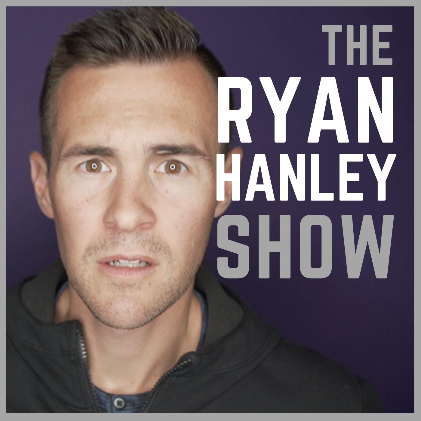 The Ryan Hanley Show