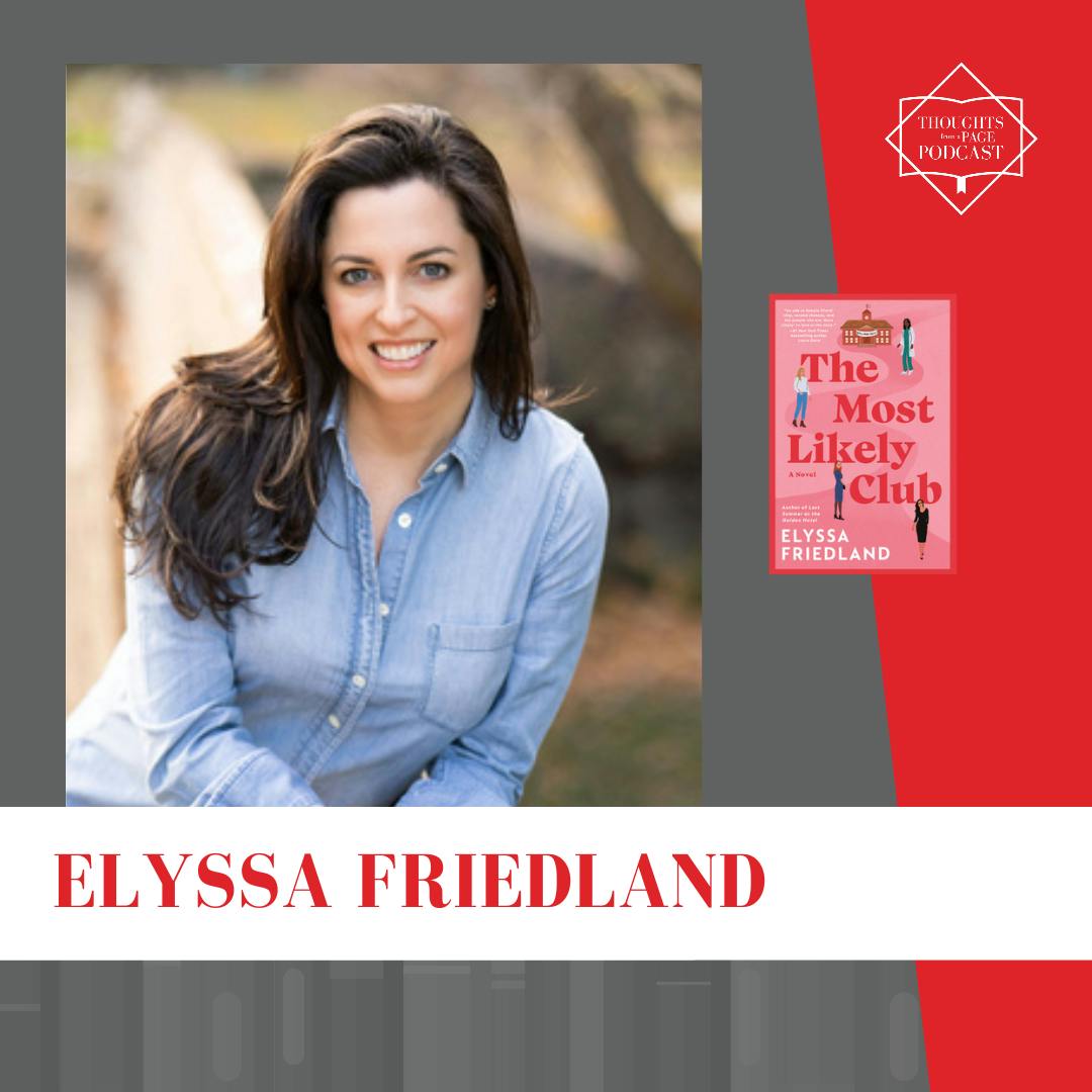 Interview with Elyssa Friedland - THE MOST LIKELY CLUB