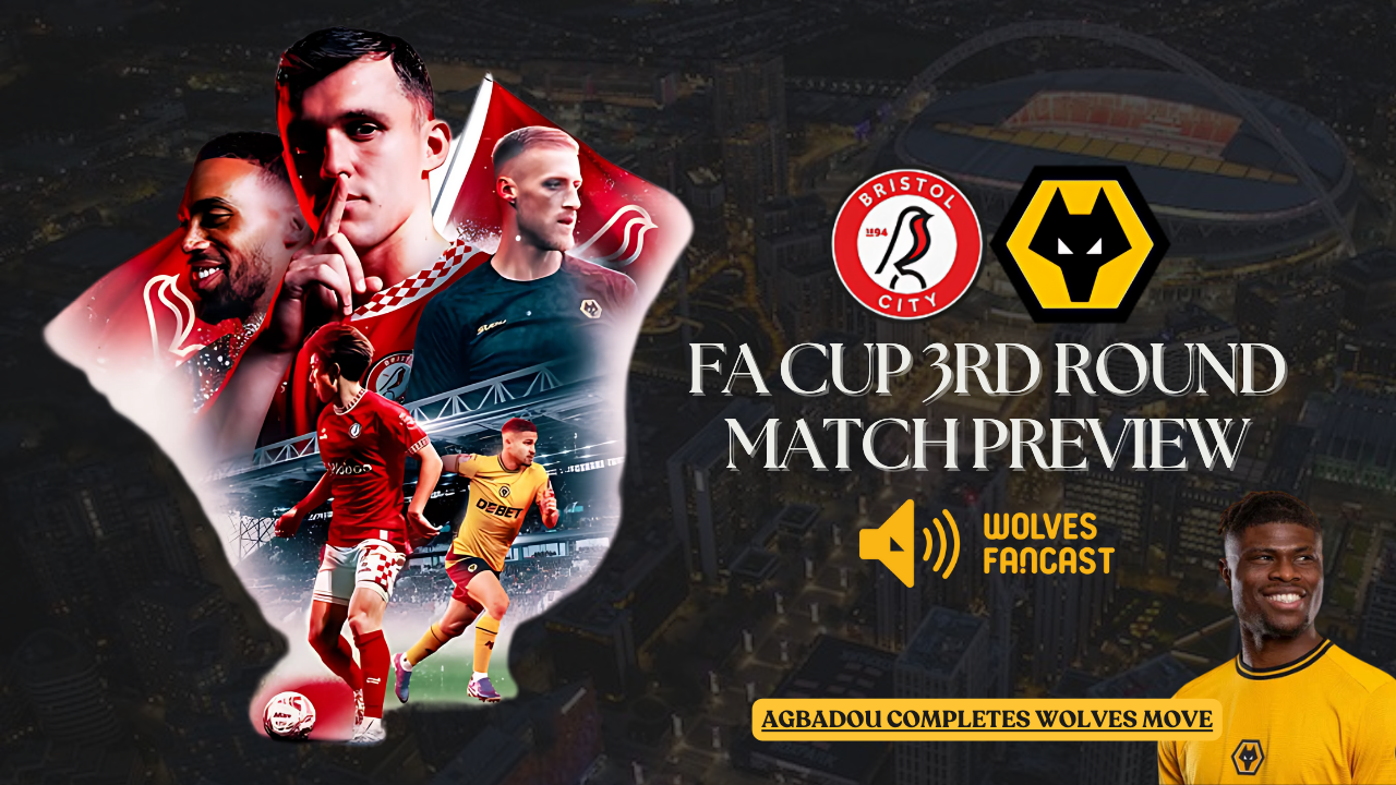 Bristol City, VS WOLVES, Match Preview ◣ ◢ Agbadou Arrives episode artwork