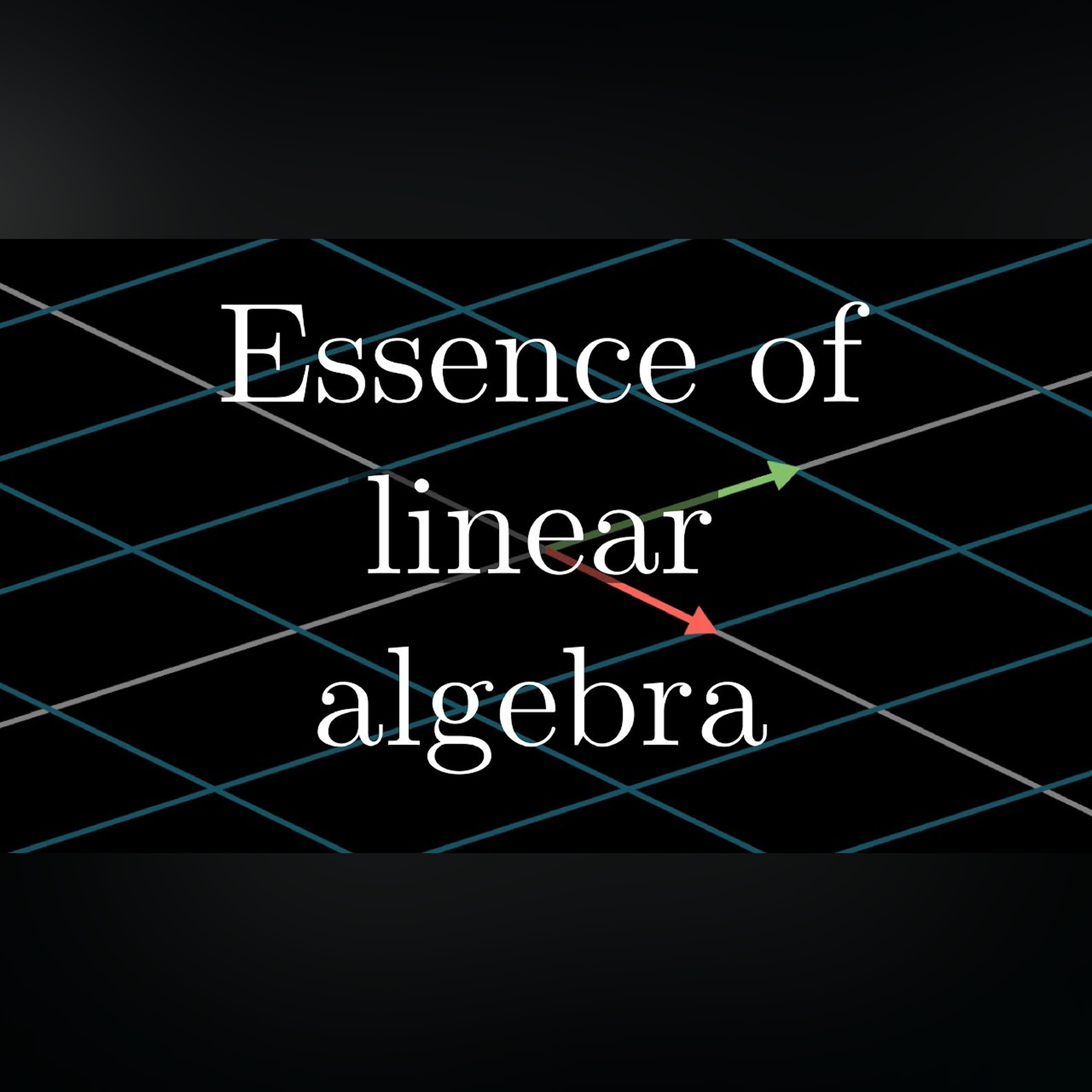 Essence of linear algebra preview episode artwork