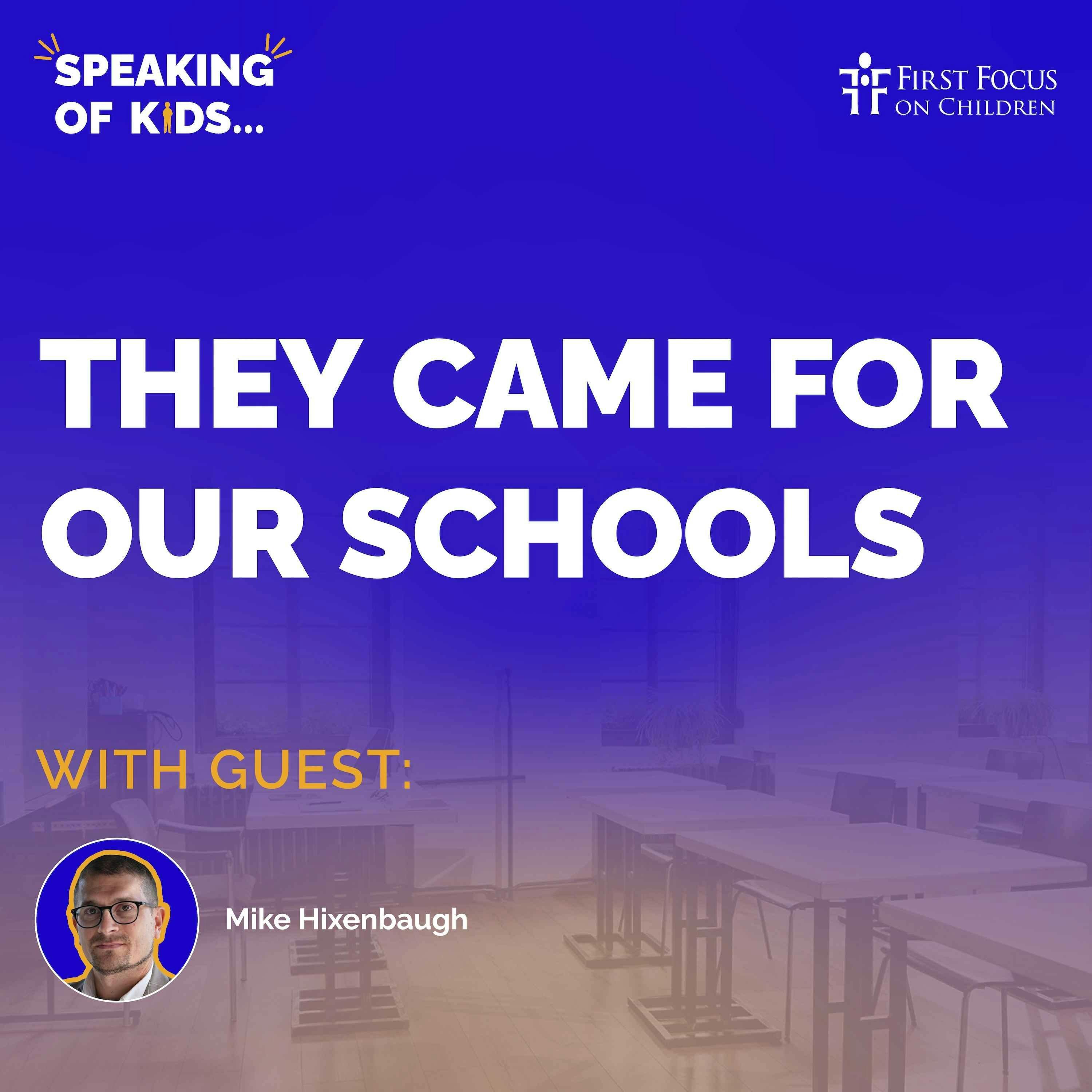 #17 - “They Came for Our Schools” with Mike Hixenbaugh #17 - “They Came for Our Schools” with Mike Hixenbaugh